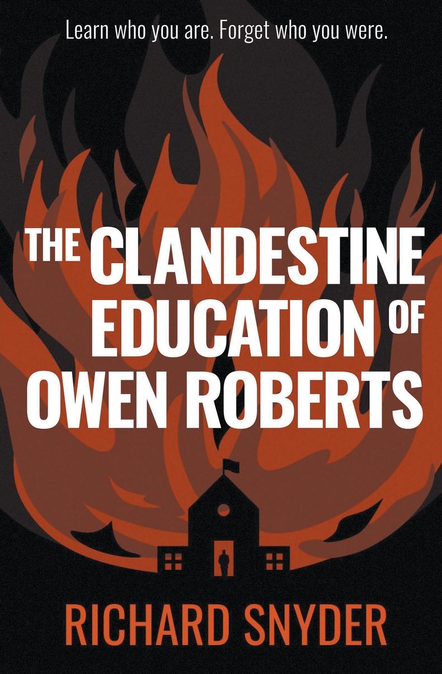 The Clandestine Education of Owen Roberts