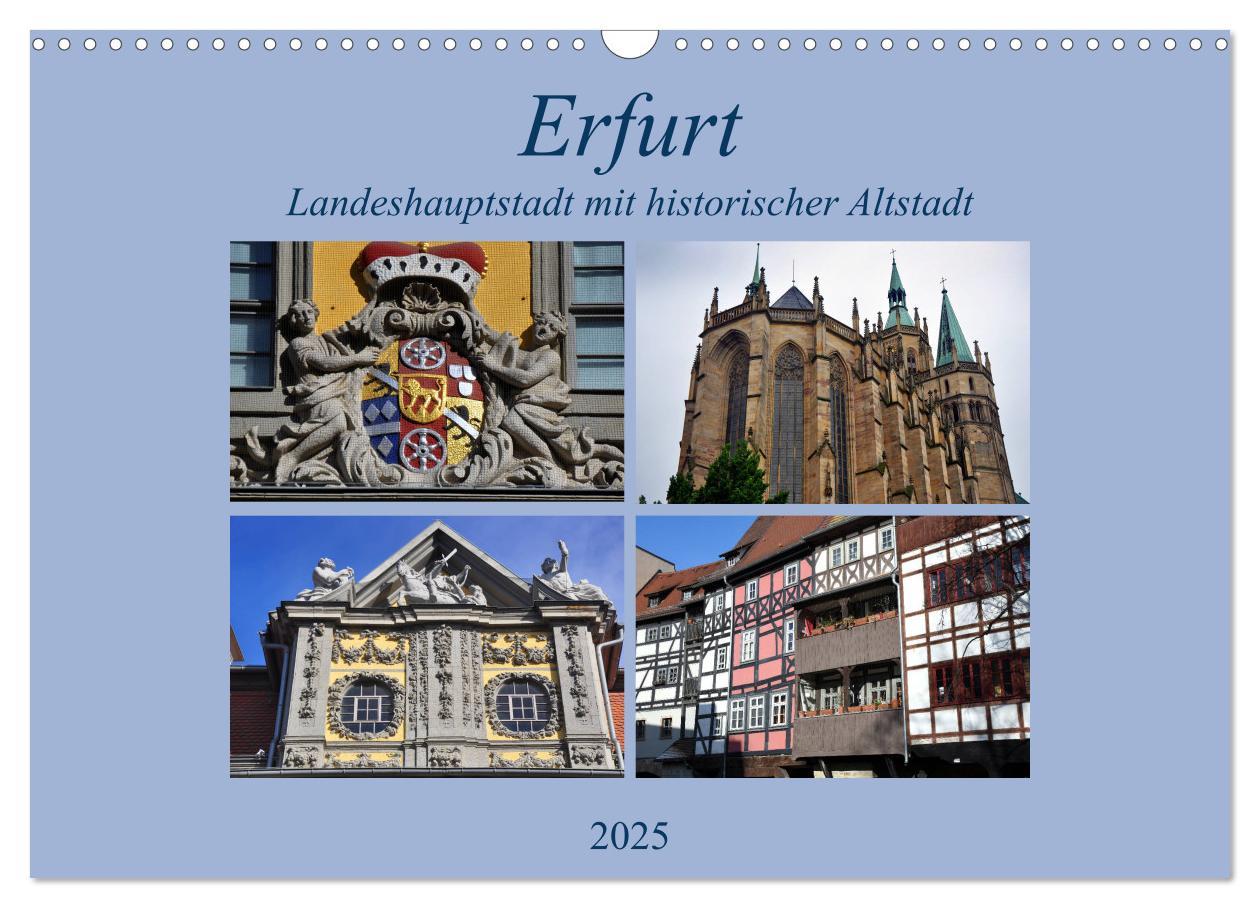 Erfurt - Landeshauptstadt mit historischer Altstadt (Wandkalender 2025 DIN A3 quer), CALVENDO Monatskalender