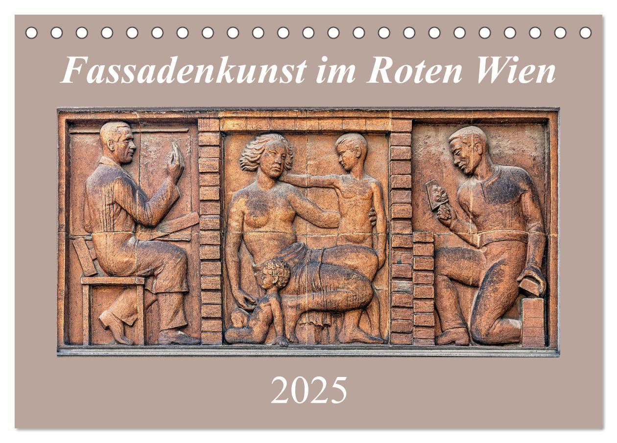 Fassadenkunst im Roten Wien (Tischkalender 2025 DIN A5 quer), CALVENDO Monatskalender