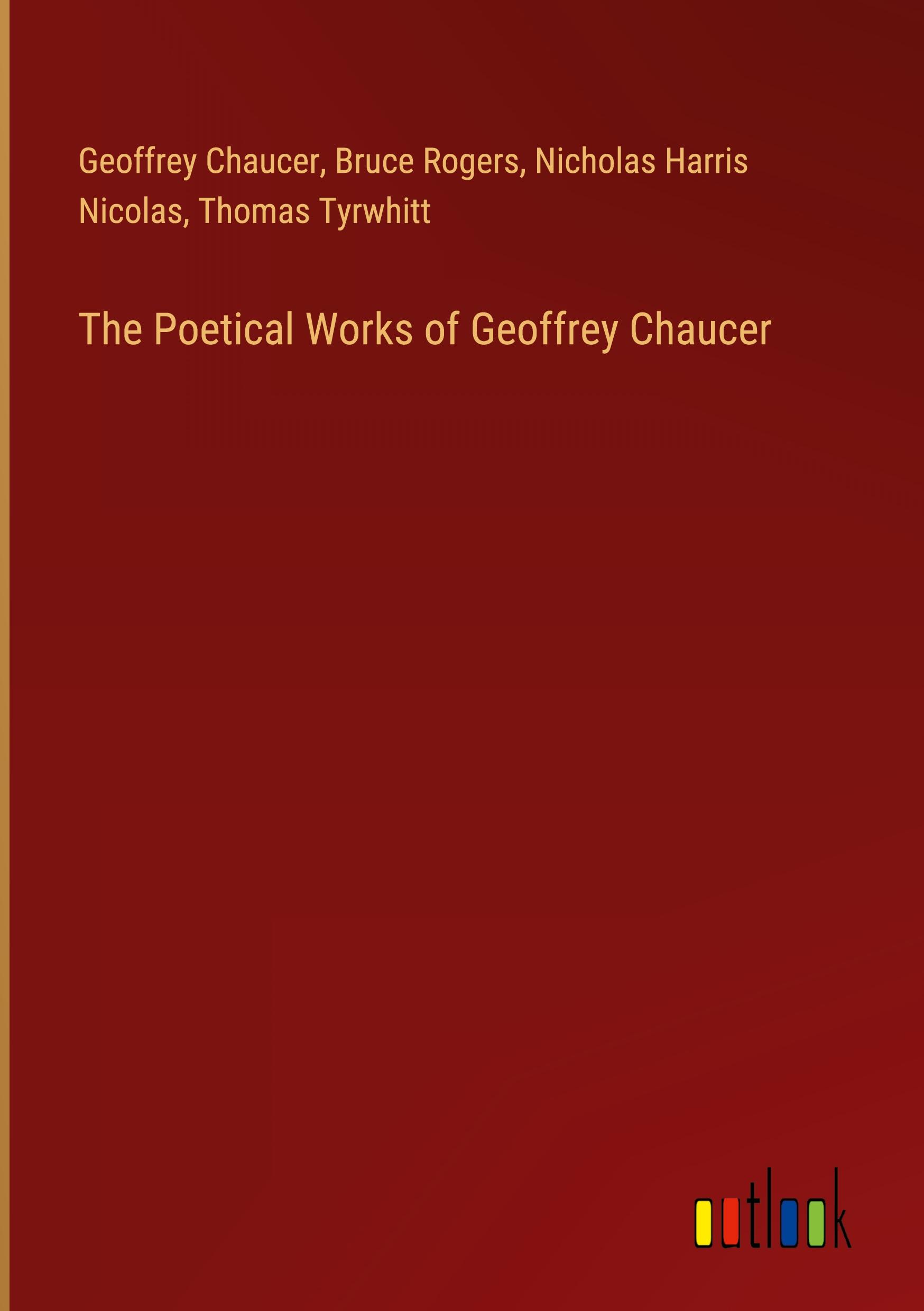 The Poetical Works of Geoffrey Chaucer