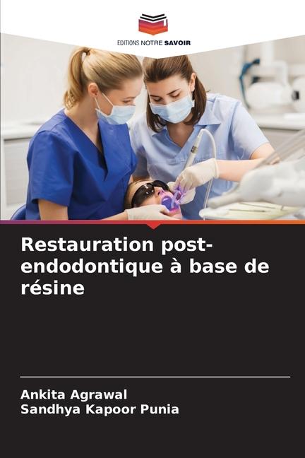 Restauration post-endodontique à base de résine