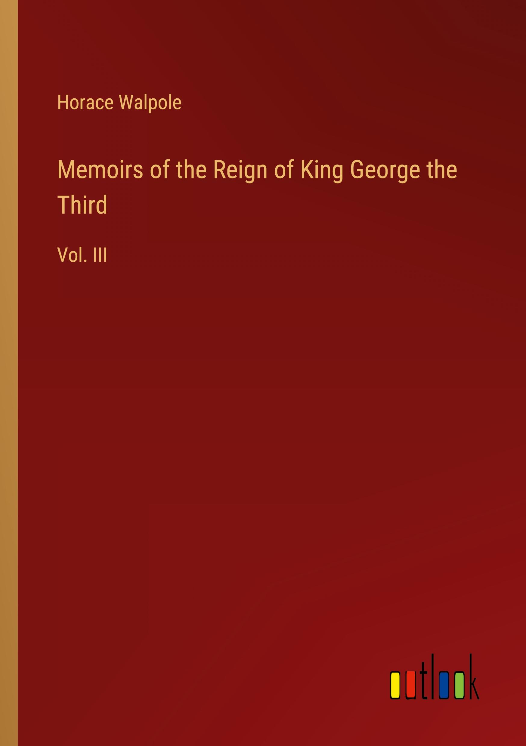 Memoirs of the Reign of King George the Third