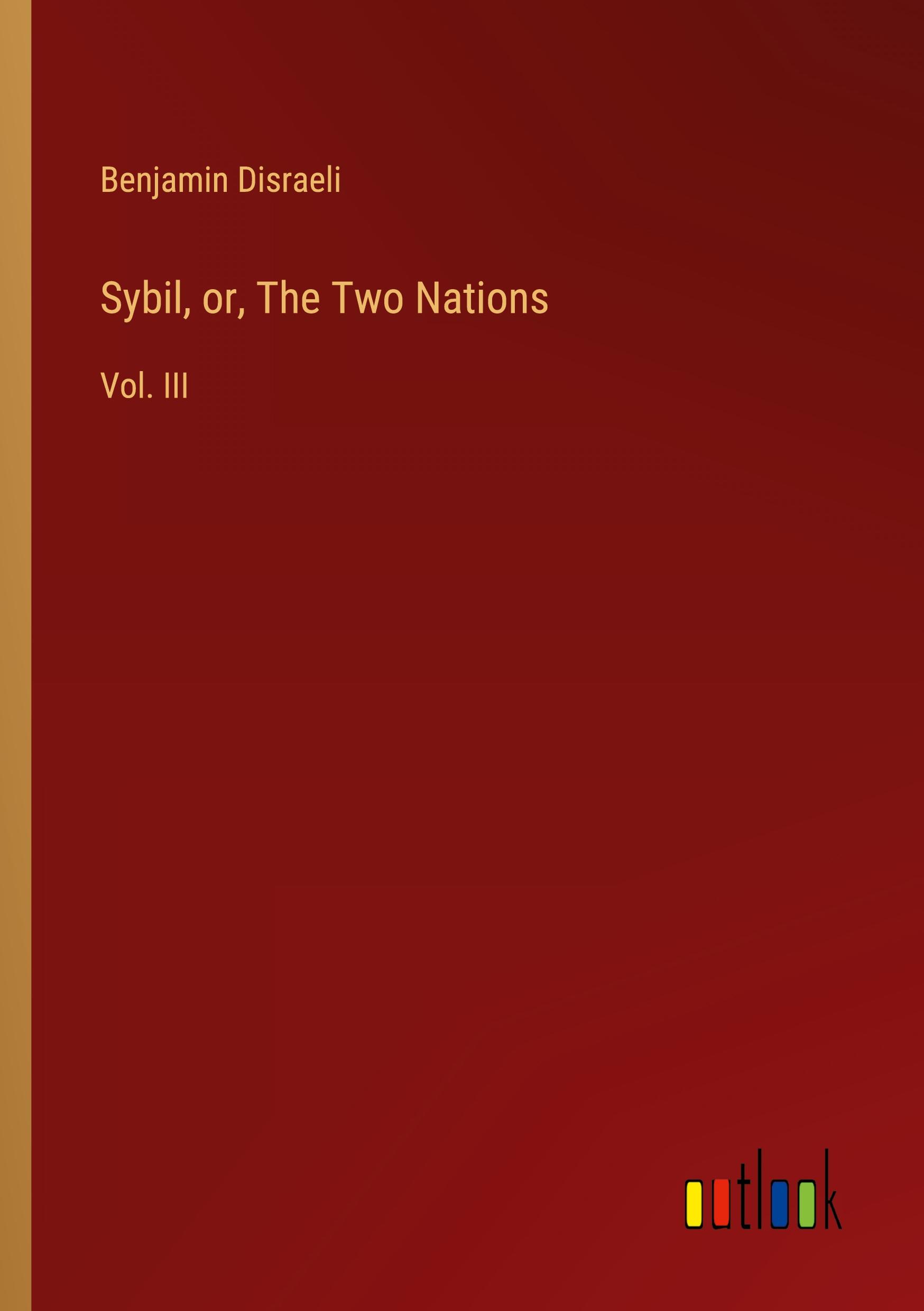 Sybil, or, The Two Nations