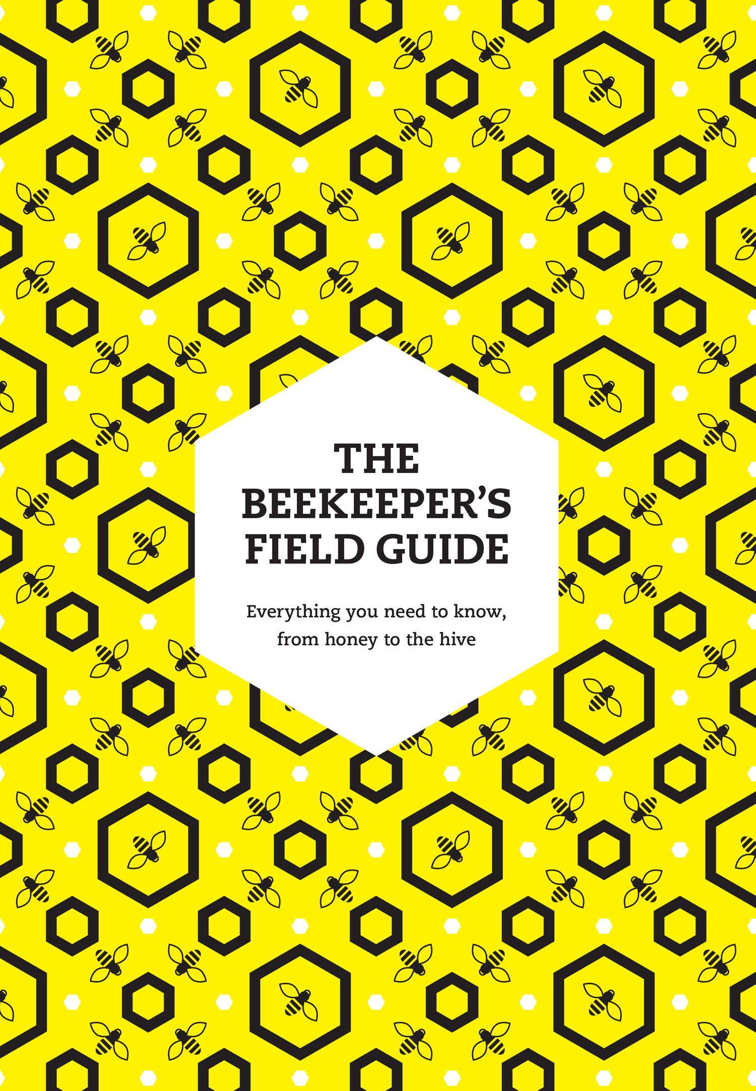 The Beekeeper's Field Guide