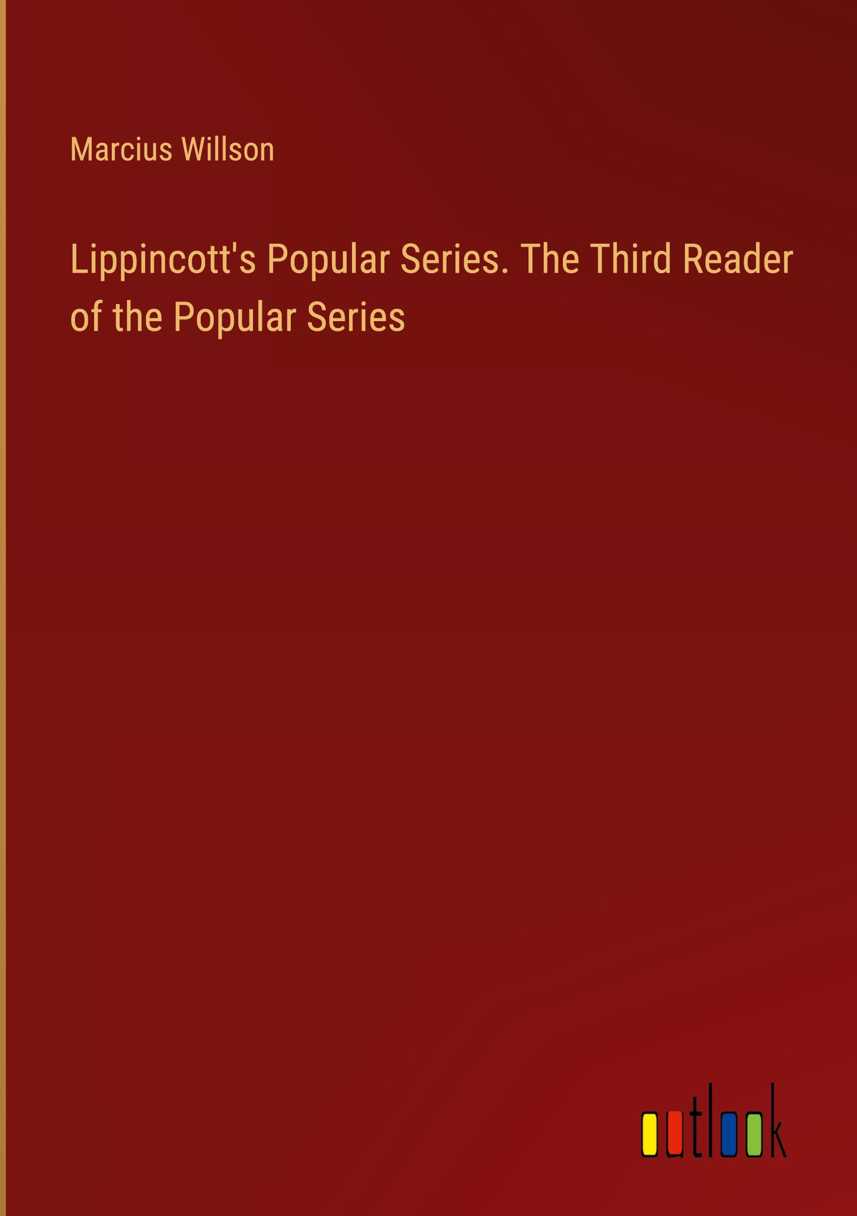 Lippincott's Popular Series. The Third Reader of the Popular Series