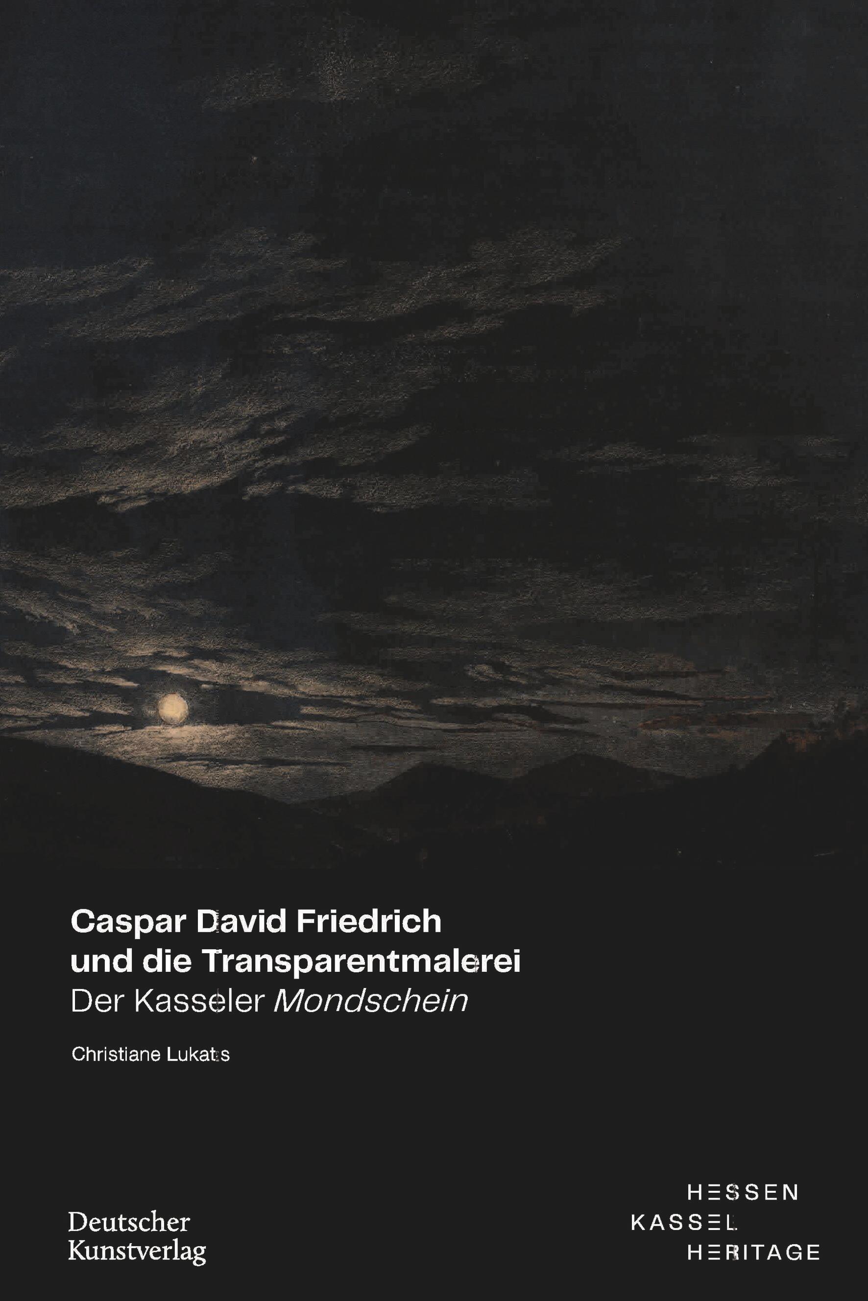 Caspar David Friedrich und die Transparentmalerei