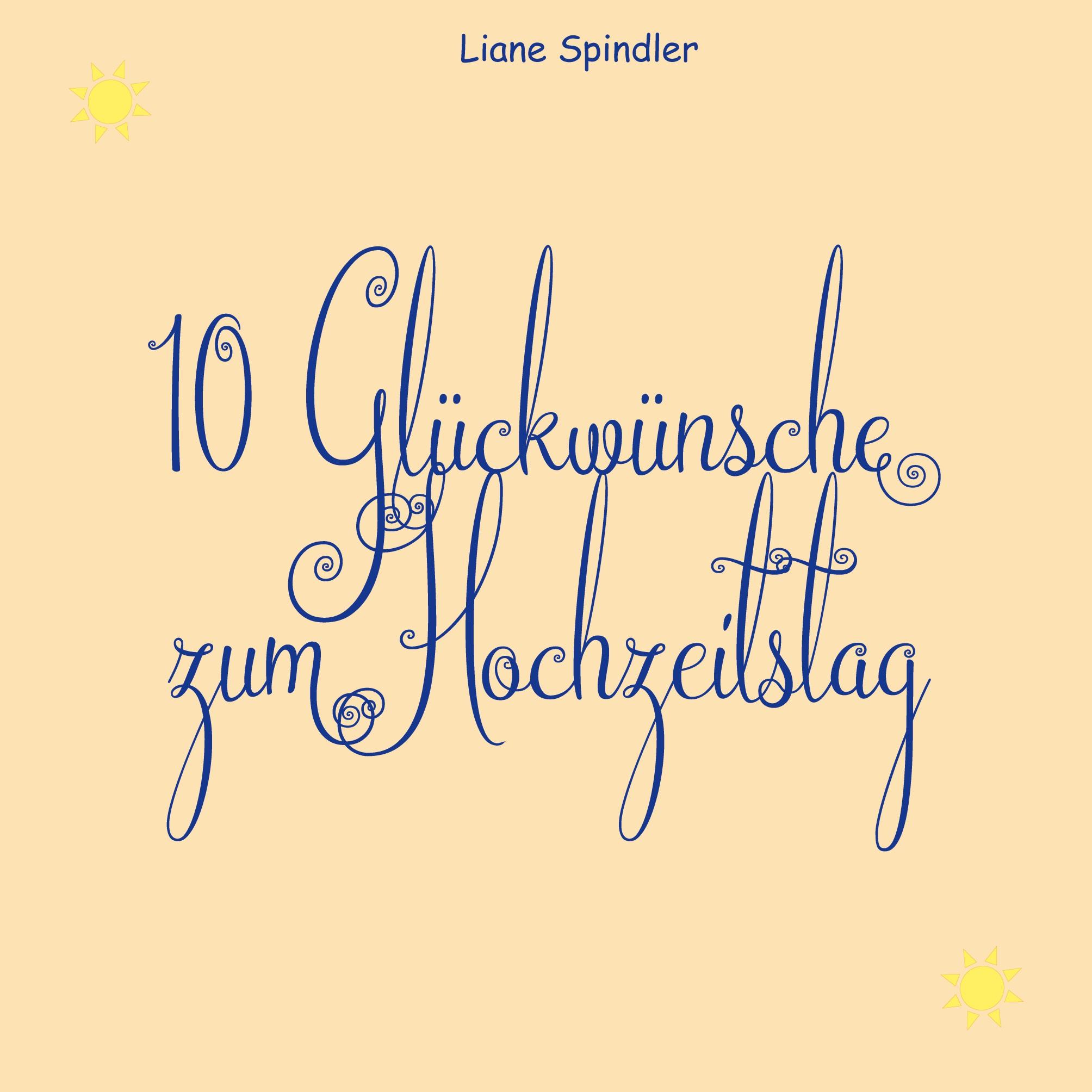 10 Glückwünsche zum Hochzeitstag