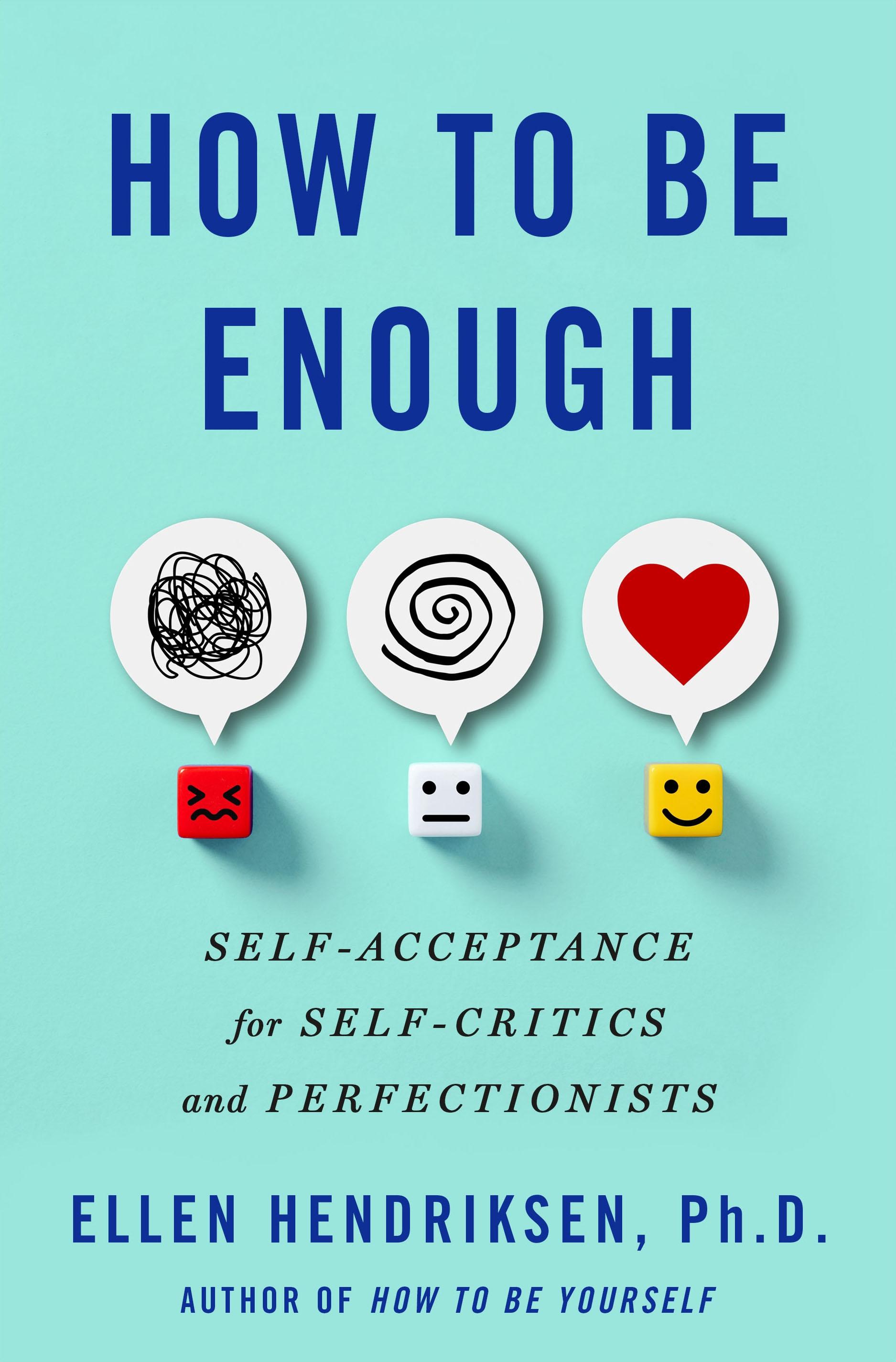 How to Be Enough