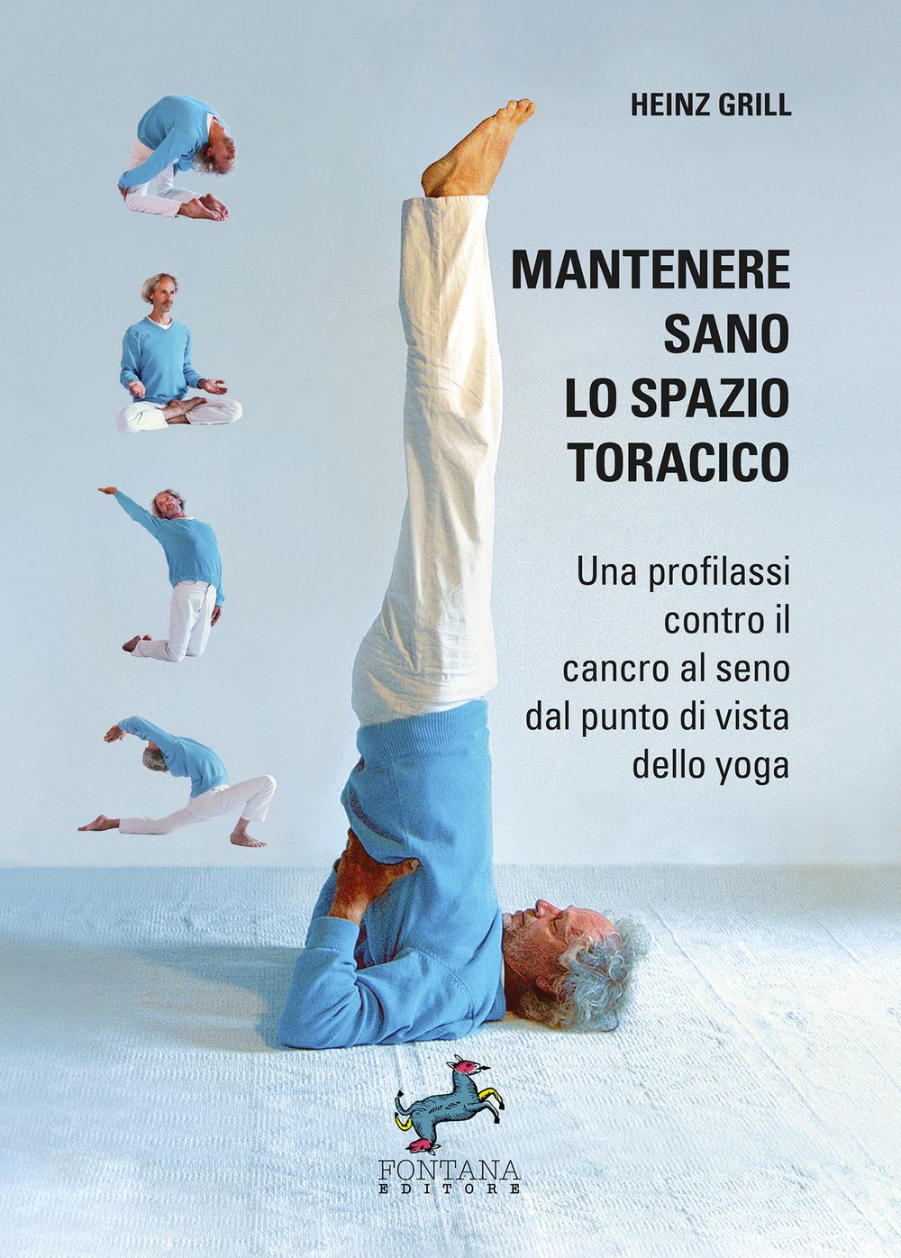 Mantenere sano lo spazio toracico - Una profilassi contro il cancro al seno dal punto di vista dello yoga