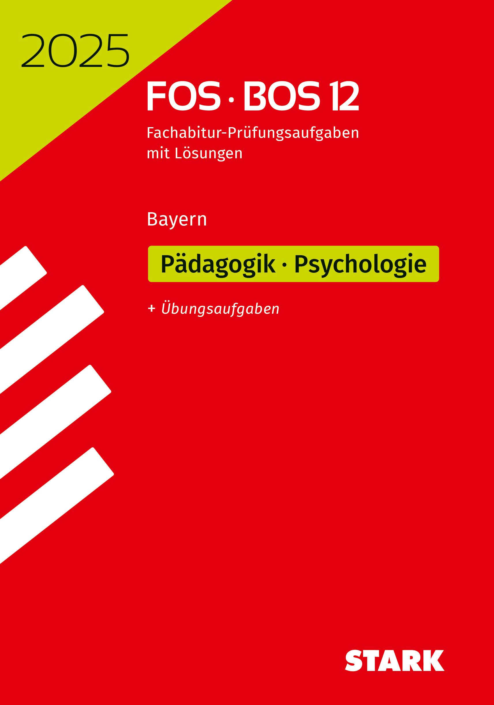 STARK Abiturprüfung FOS/BOS Bayern 2025 - Pädagogik/Psychologie 12. Klasse