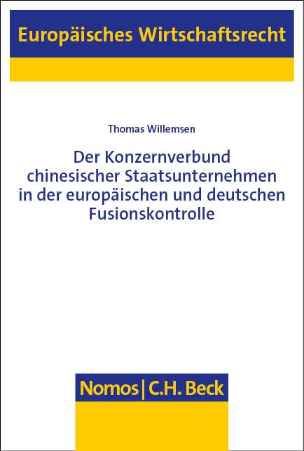 Der Konzernverbund chinesischer Staatsunternehmen in der europäischen und deutschen Fusionskontrolle