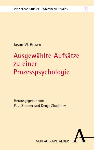 Ausgewählte Aufsätze zu einer Prozesspsychologie