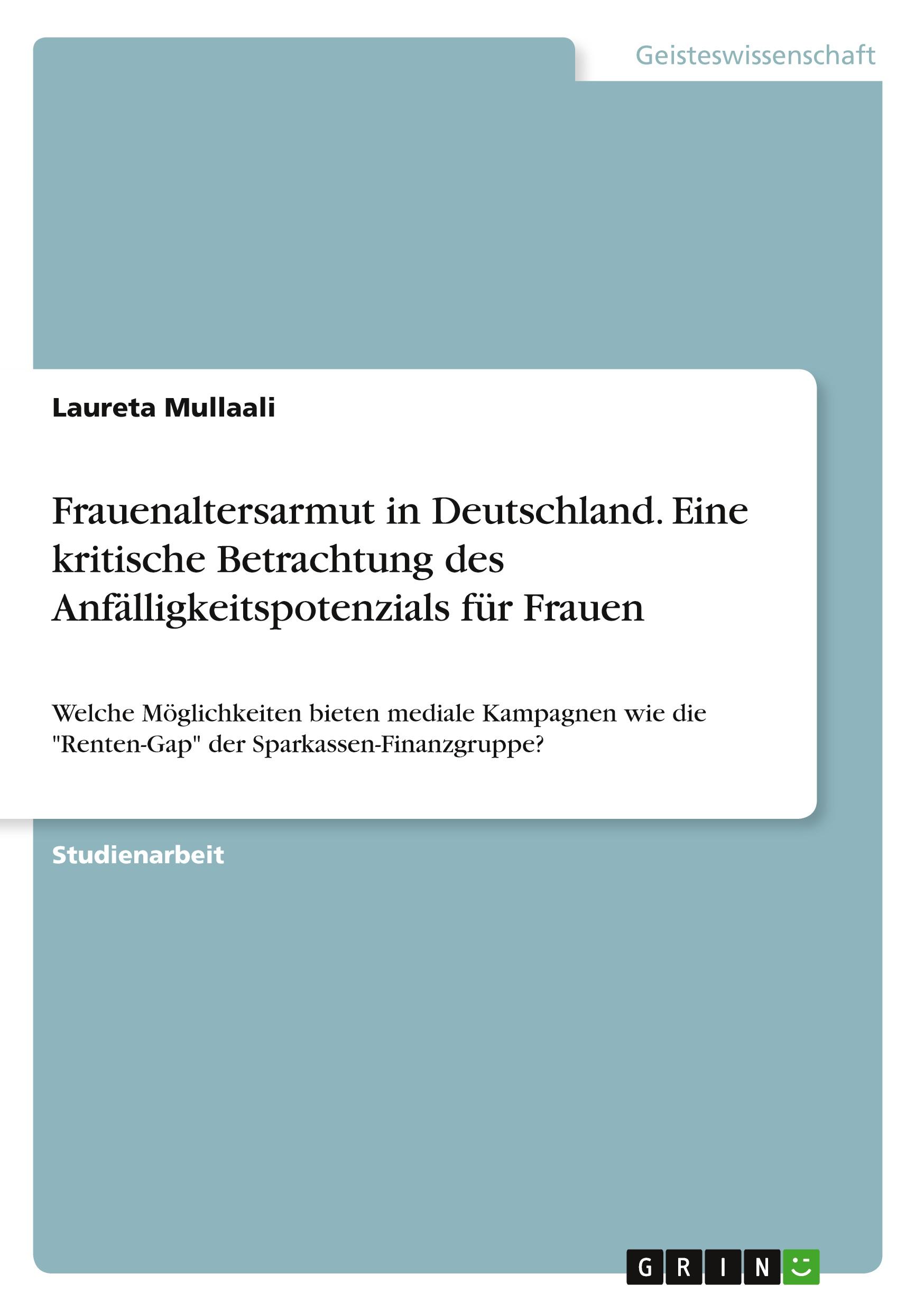 Frauenaltersarmut in Deutschland. Eine kritische Betrachtung des Anfälligkeitspotenzials für Frauen