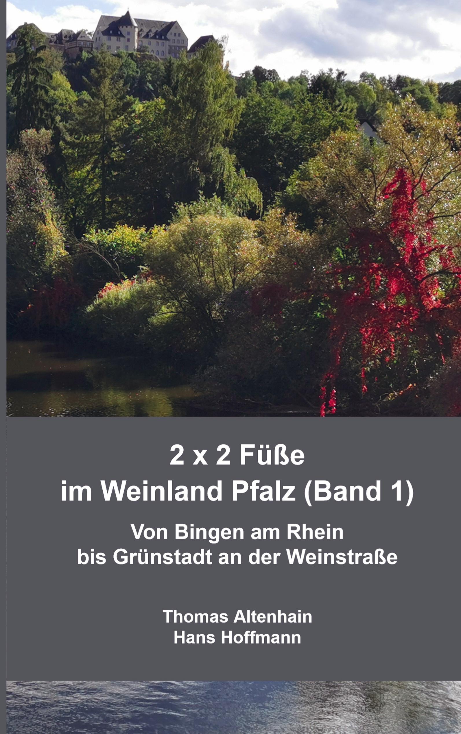 2 x 2 Füße im Weinland Pfalz (Band 1)