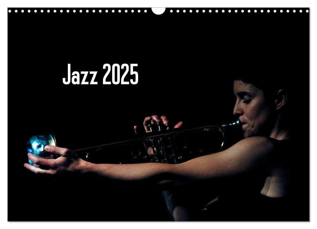 Jazz 2025 (Wandkalender 2025 DIN A3 quer), CALVENDO Monatskalender