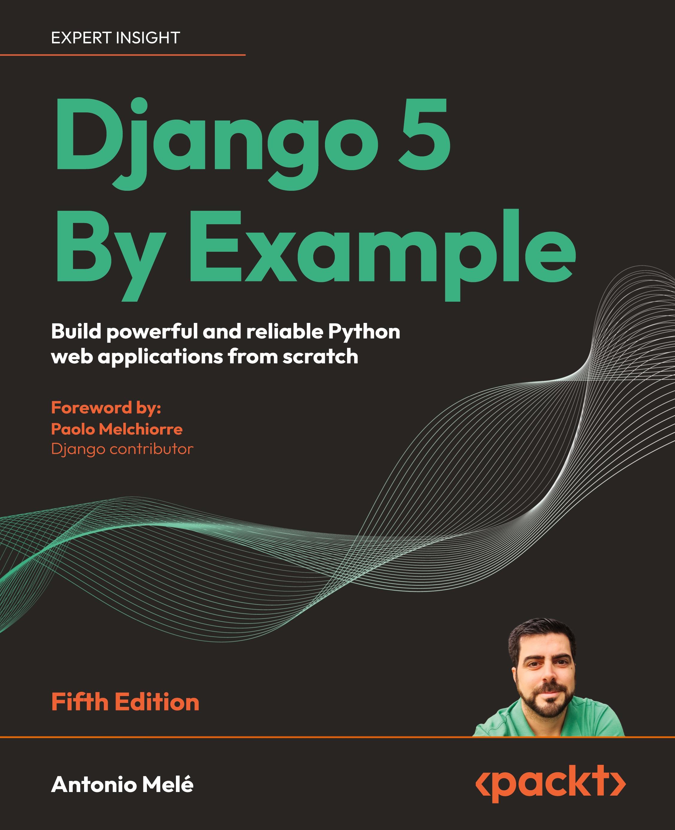 Django 5 By Example - Fifth Edition