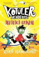 Kötüler Akademisi - Ürkütücü Oyunlar