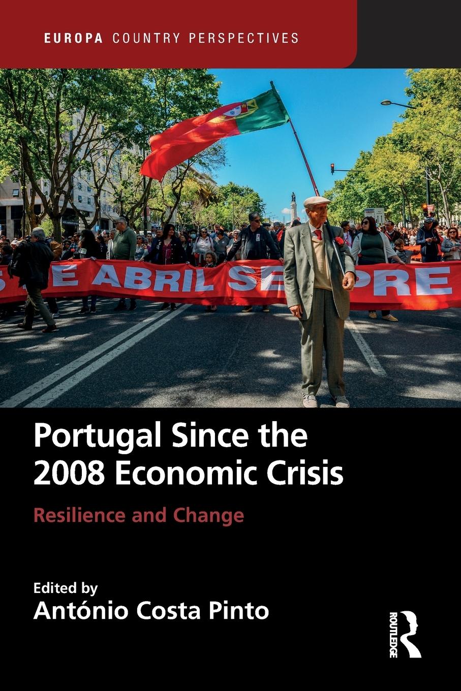 Portugal Since the 2008 Economic Crisis