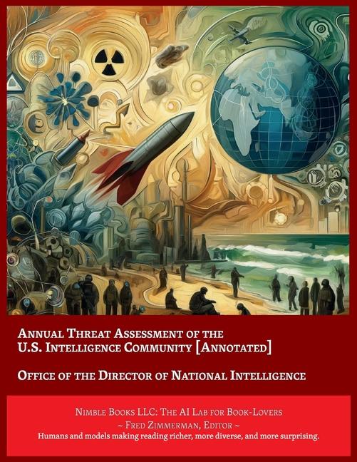 Annual Threat Assessment of the U.S. Intelligence Community [Annotated]