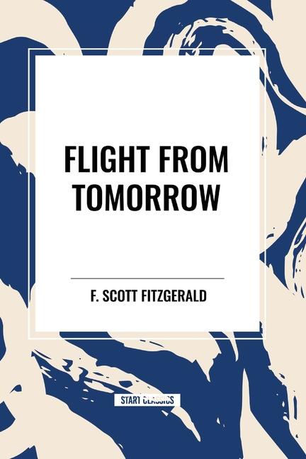 Flight from Tomorrow