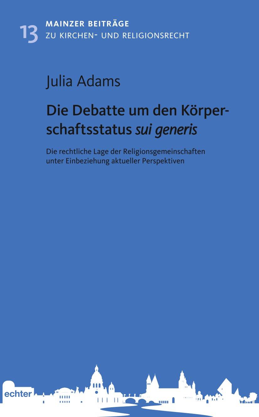 Die Debatte um den Körperschaftsstatus sui generis