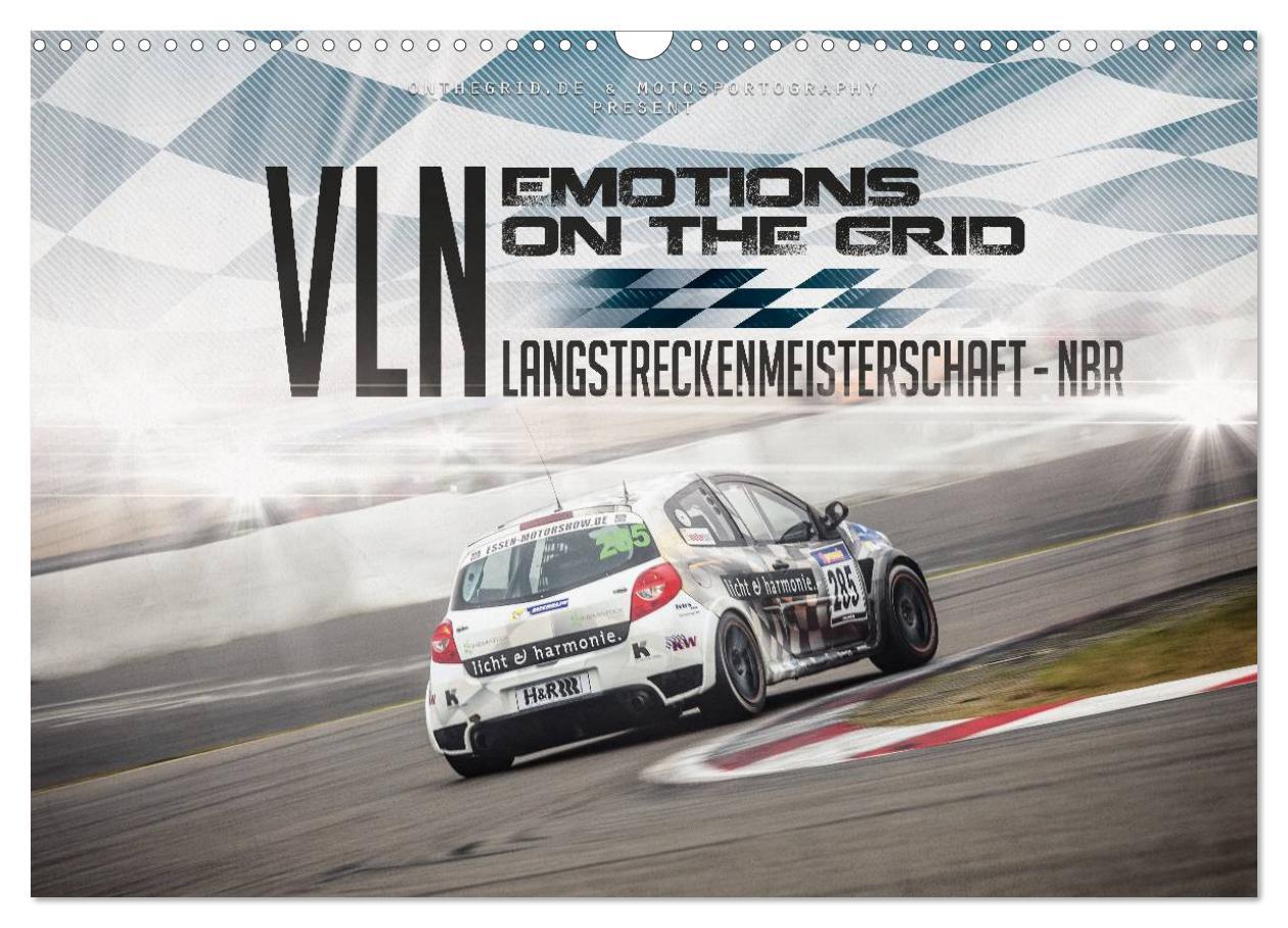 EMOTIONS ON THE GRID - VLN Langstreckenmeisterschaft Nürburgring (Wandkalender 2025 DIN A3 quer), CALVENDO Monatskalender