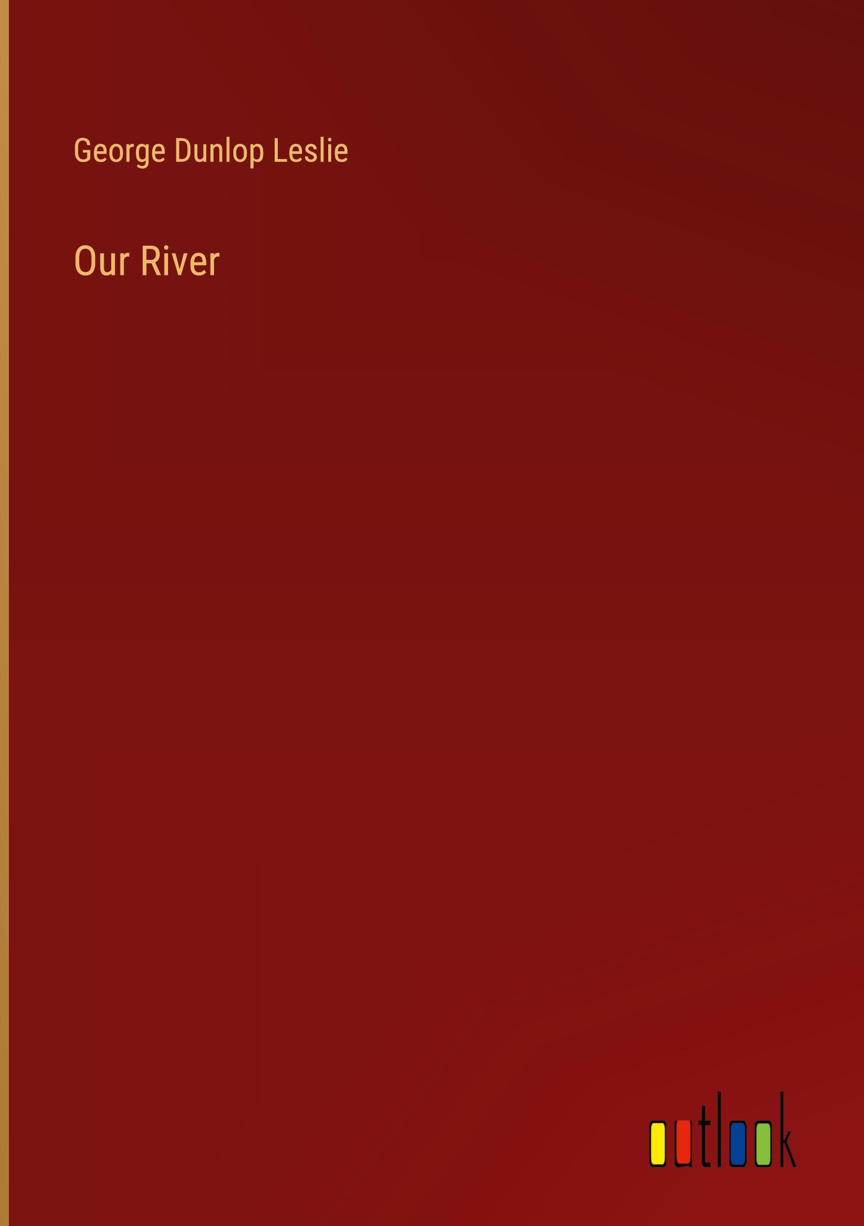 Our River