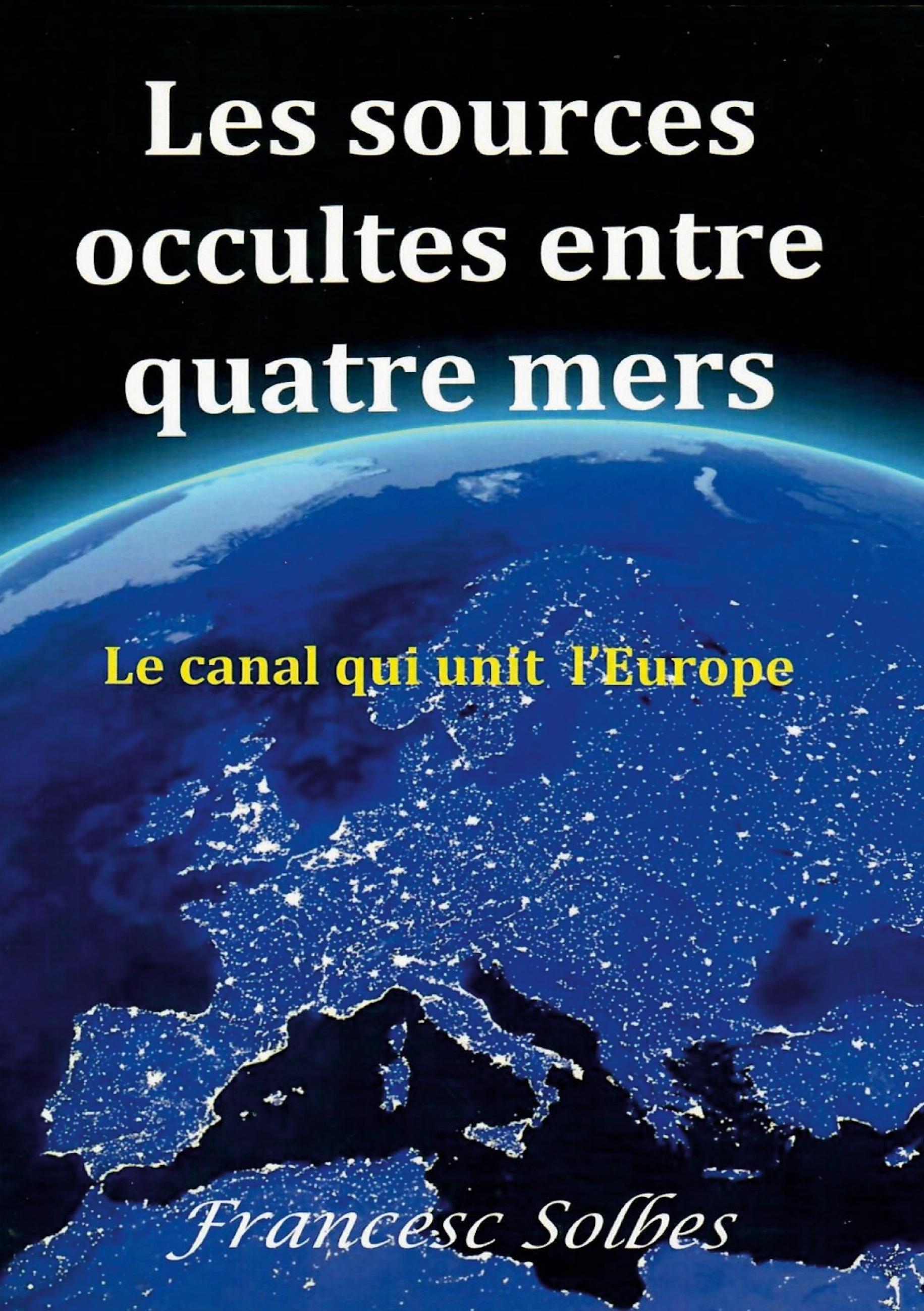 Les sources occultes entre quatre mers