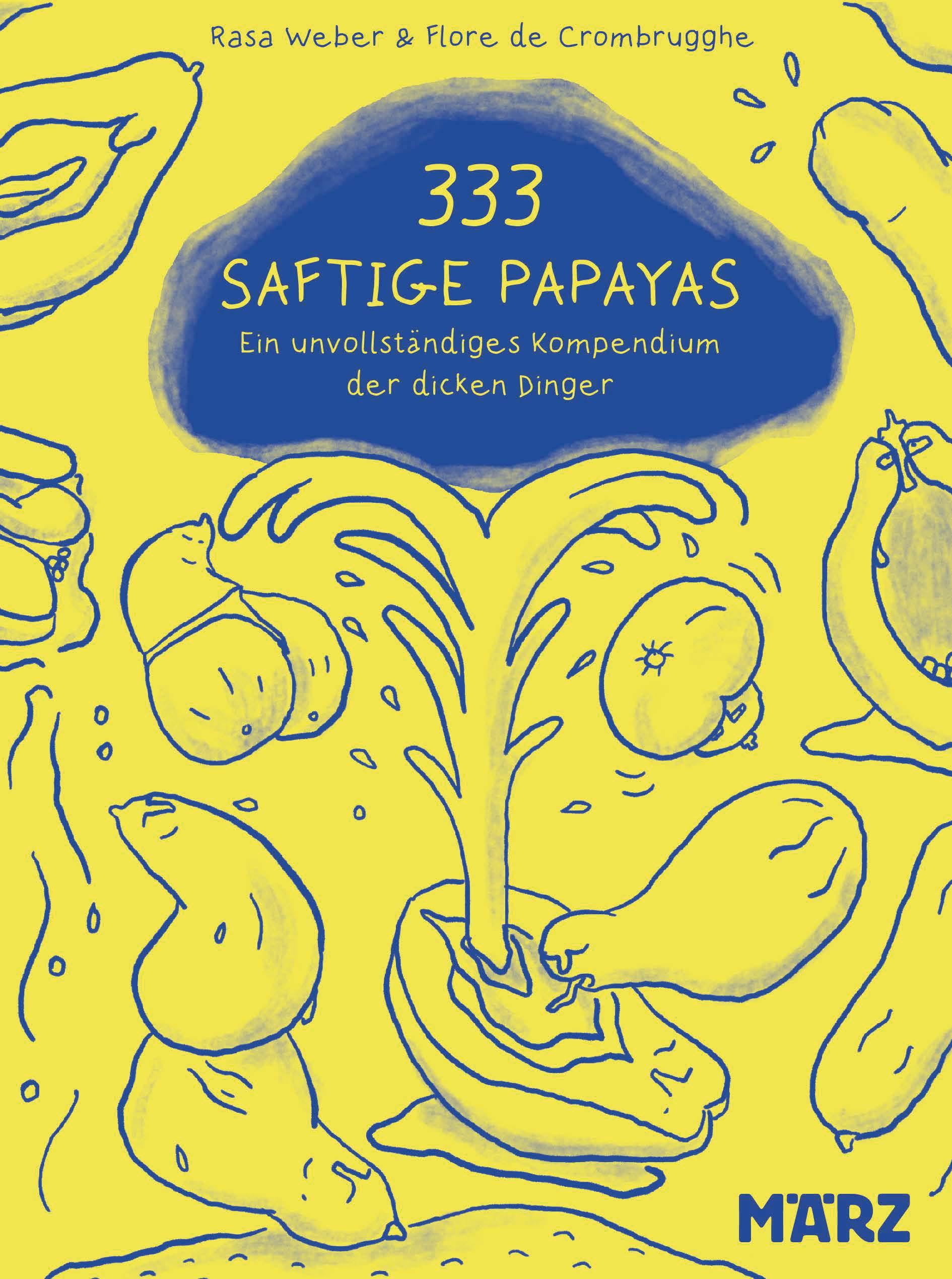 333 saftige Papayas