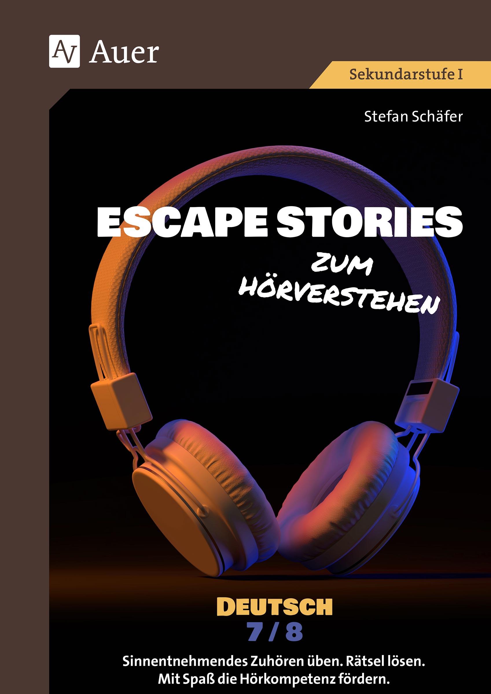 Escape Stories zum Hörverstehen Deutsch 7-8