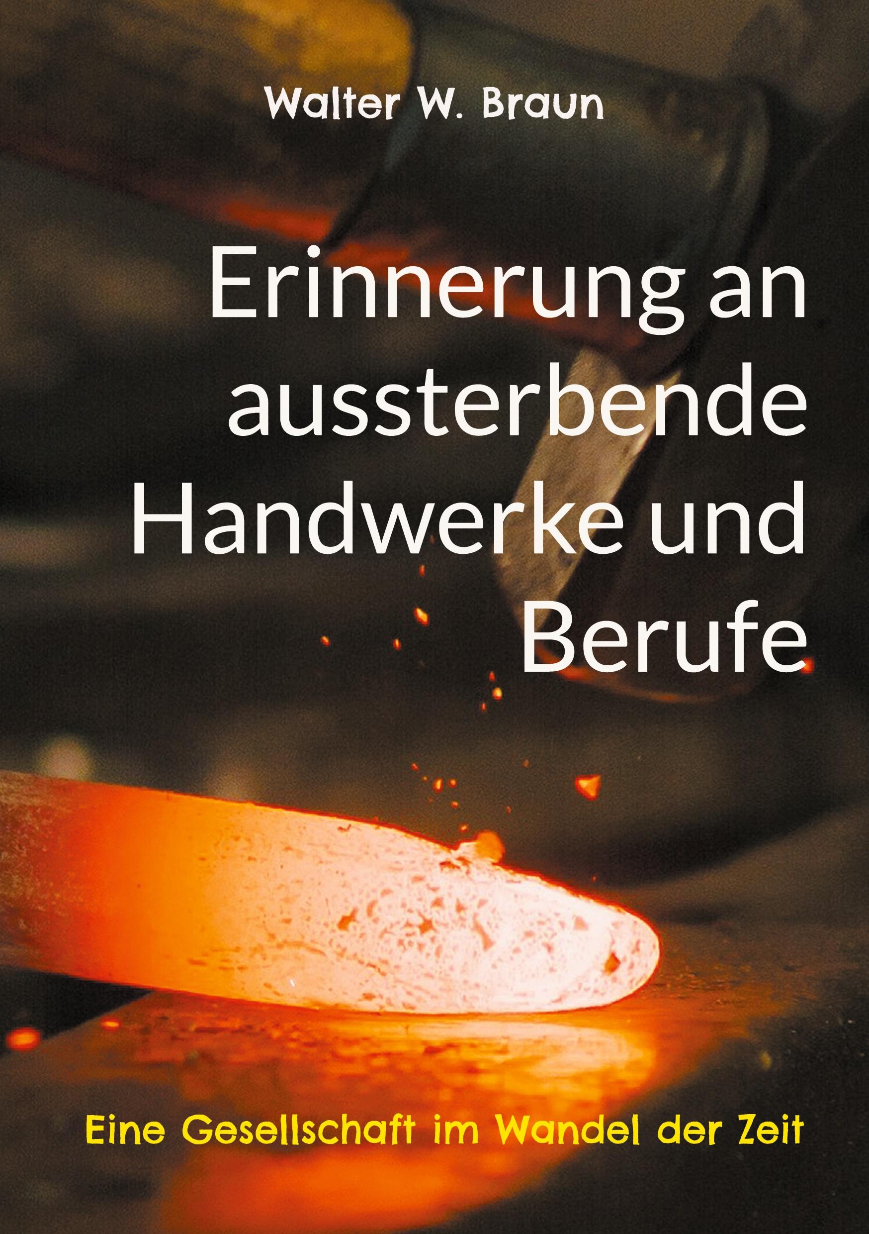 Erinnerung an aussterbende Handwerke und Berufe