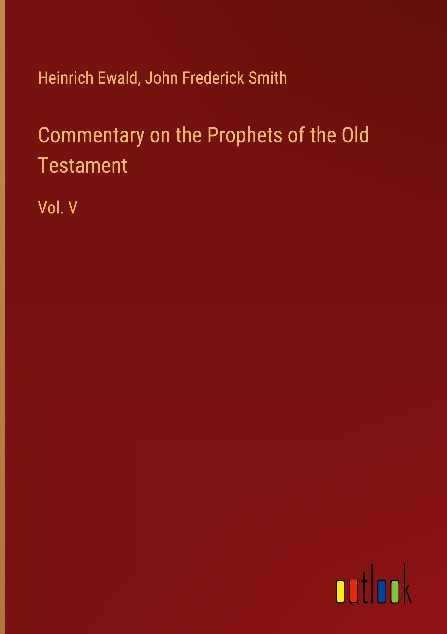 Commentary on the Prophets of the Old Testament