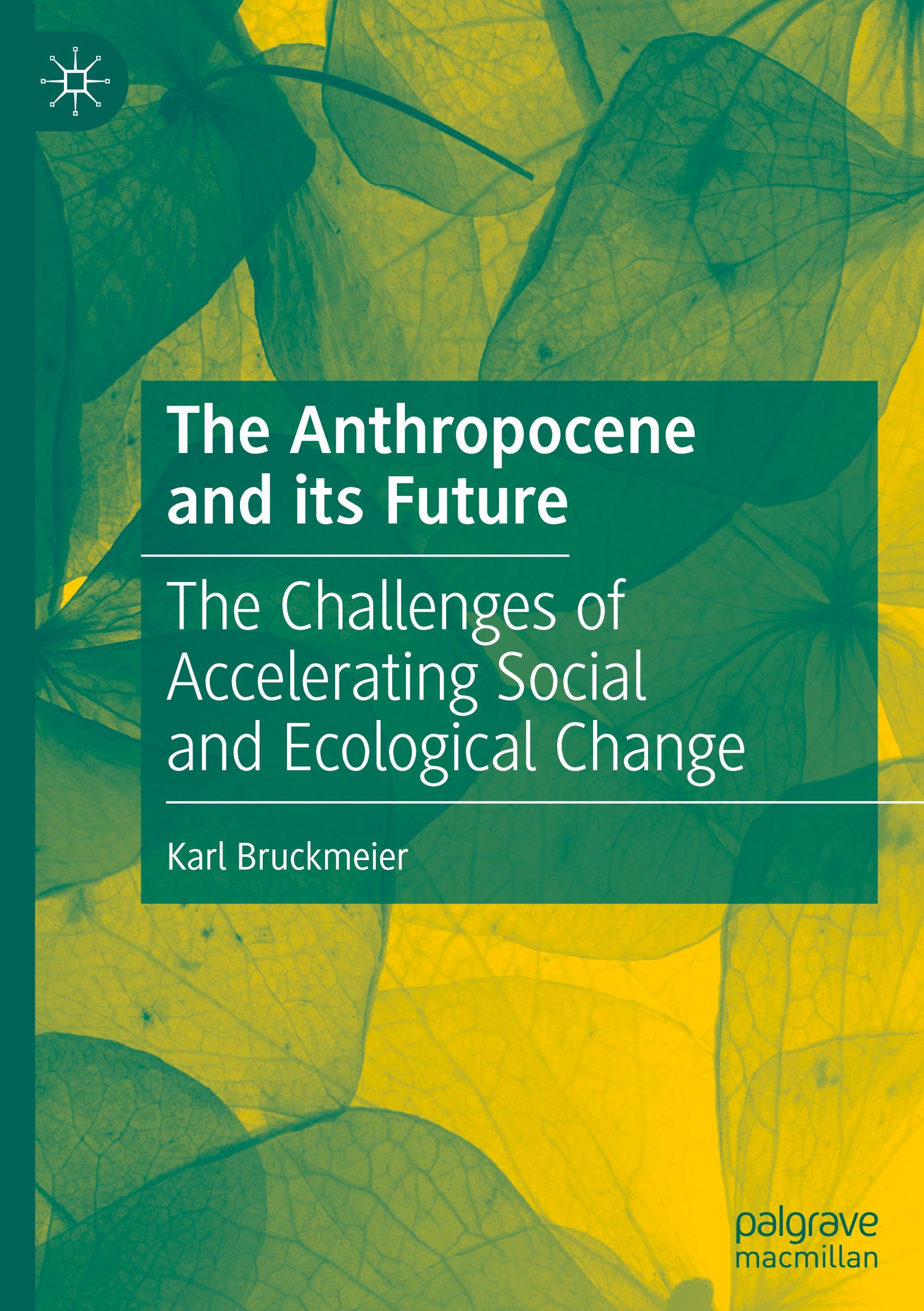 The Anthropocene and its Future