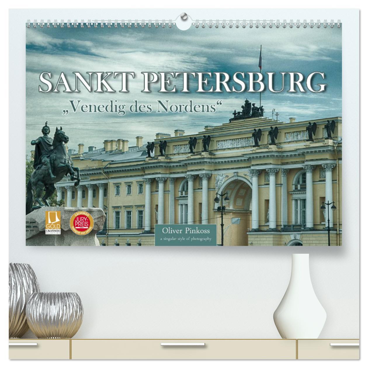 Sankt Petersburg - "Venedig des Nordens" (hochwertiger Premium Wandkalender 2025 DIN A2 quer), Kunstdruck in Hochglanz