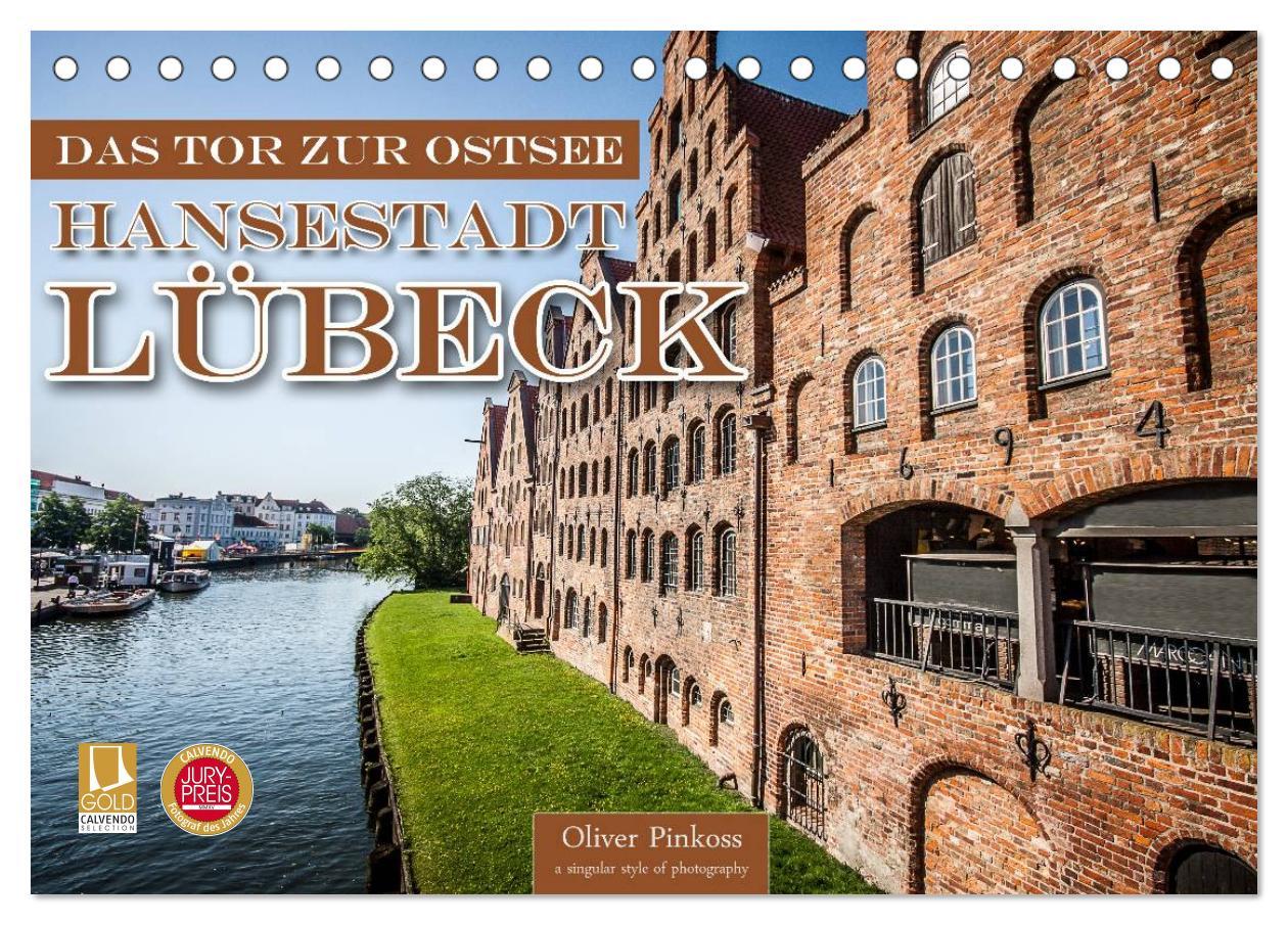 Lübeck - Das Tor zur Ostsee (Tischkalender 2025 DIN A5 quer), CALVENDO Monatskalender