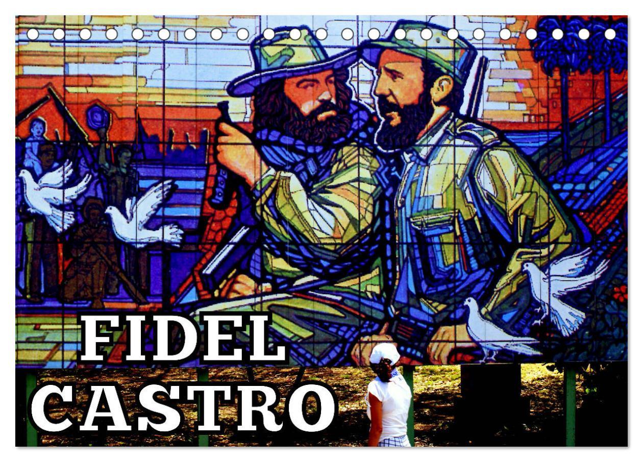 FIDEL CASTRO (Tischkalender 2025 DIN A5 quer), CALVENDO Monatskalender