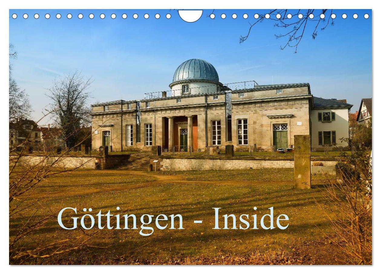 Göttingen - Inside (Wandkalender 2025 DIN A4 quer), CALVENDO Monatskalender