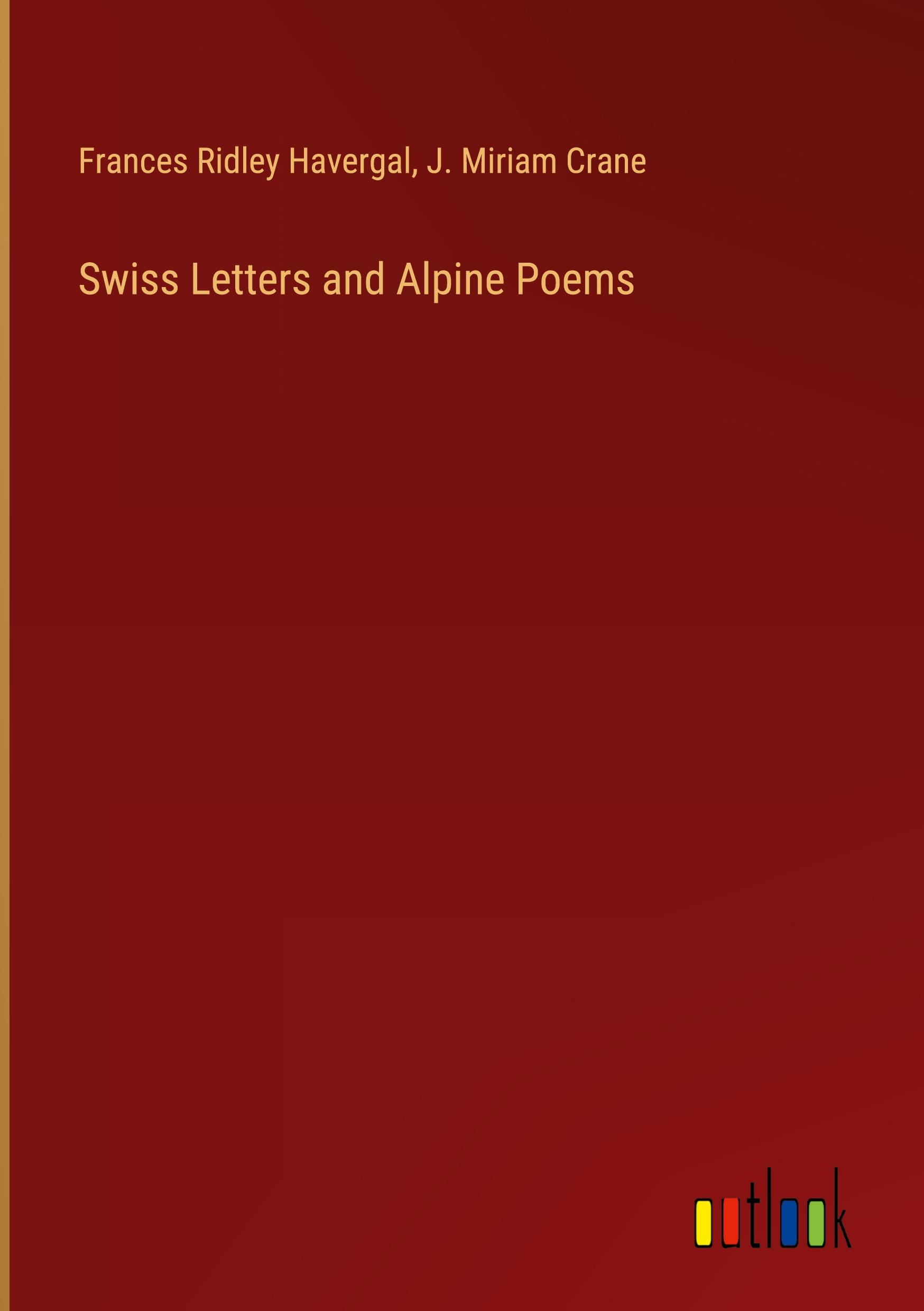 Swiss Letters and Alpine Poems