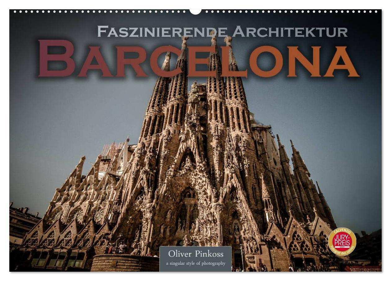 Barcelona - Faszinierende Architektur (Wandkalender 2025 DIN A2 quer), CALVENDO Monatskalender