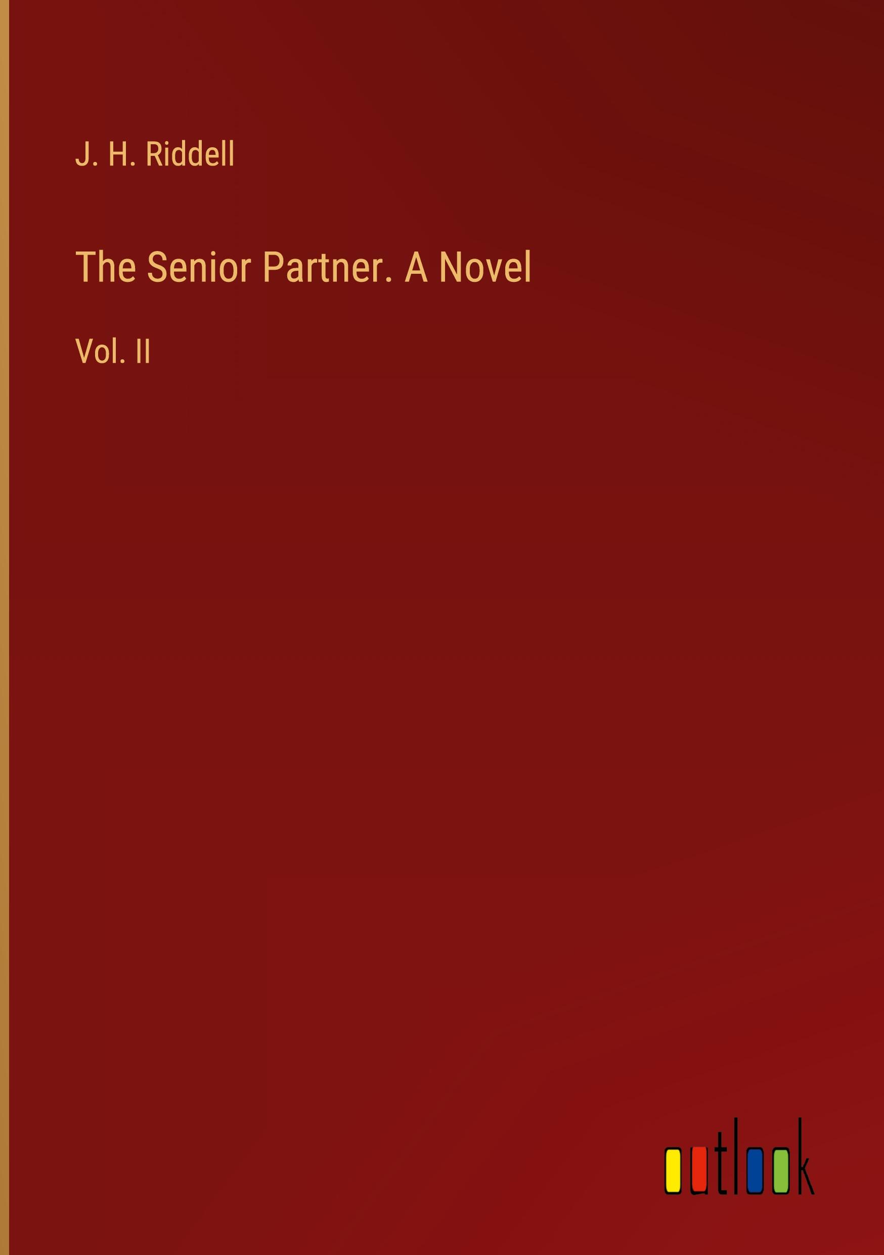 The Senior Partner. A Novel