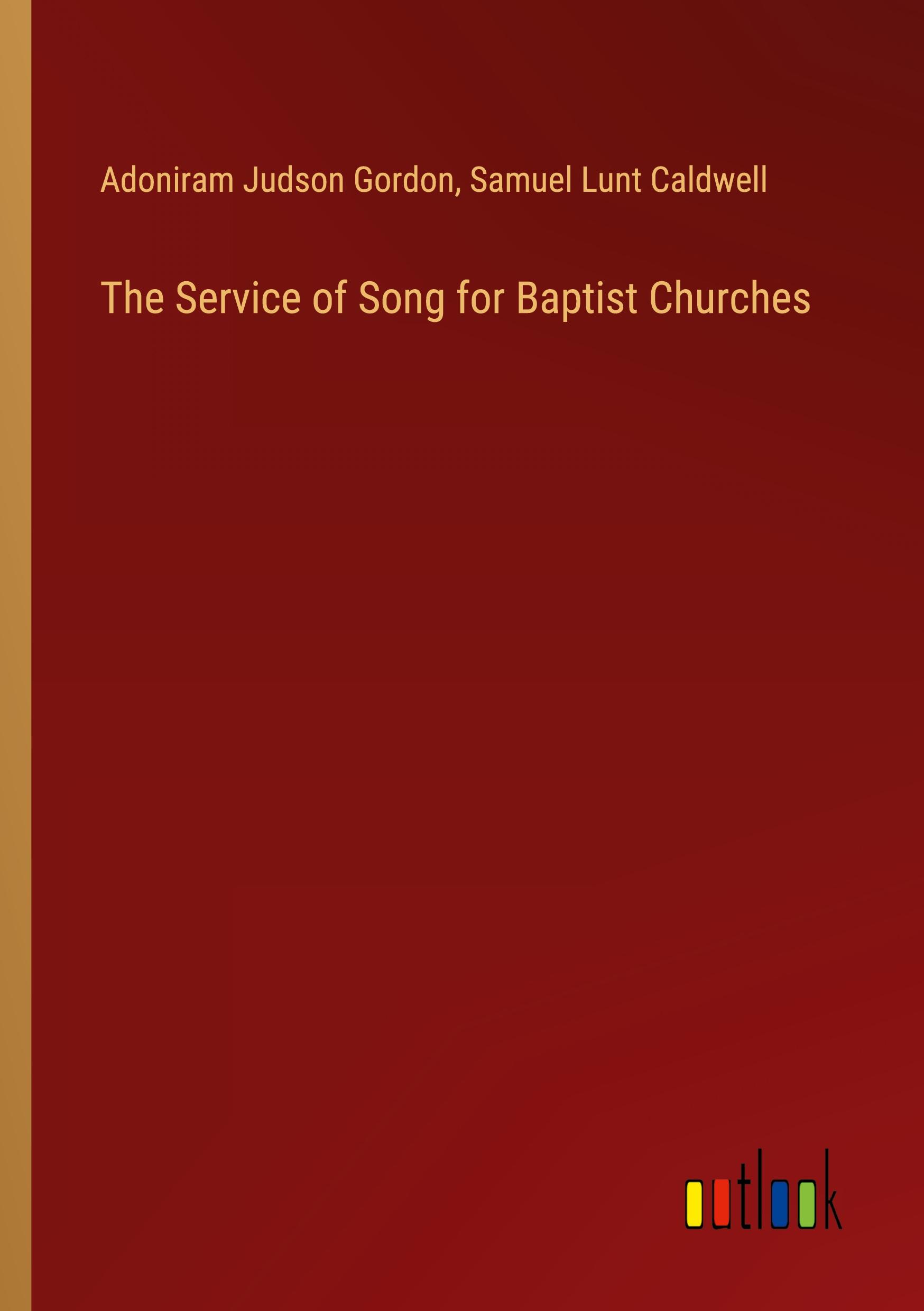 The Service of Song for Baptist Churches