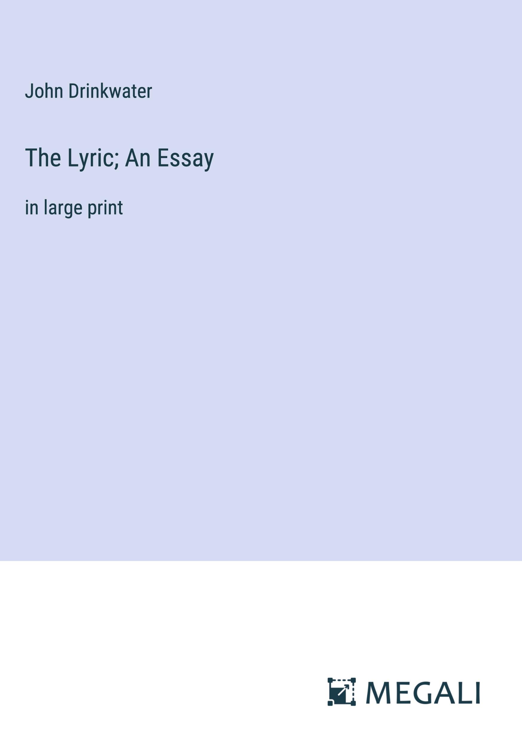 The Lyric; An Essay