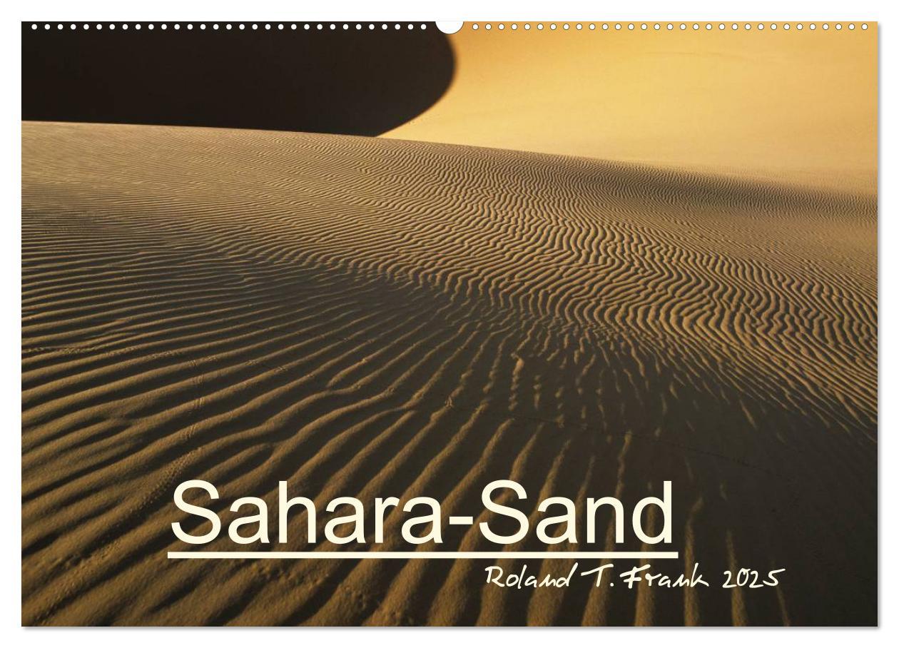 Sahara-Sand (Wandkalender 2025 DIN A2 quer), CALVENDO Monatskalender