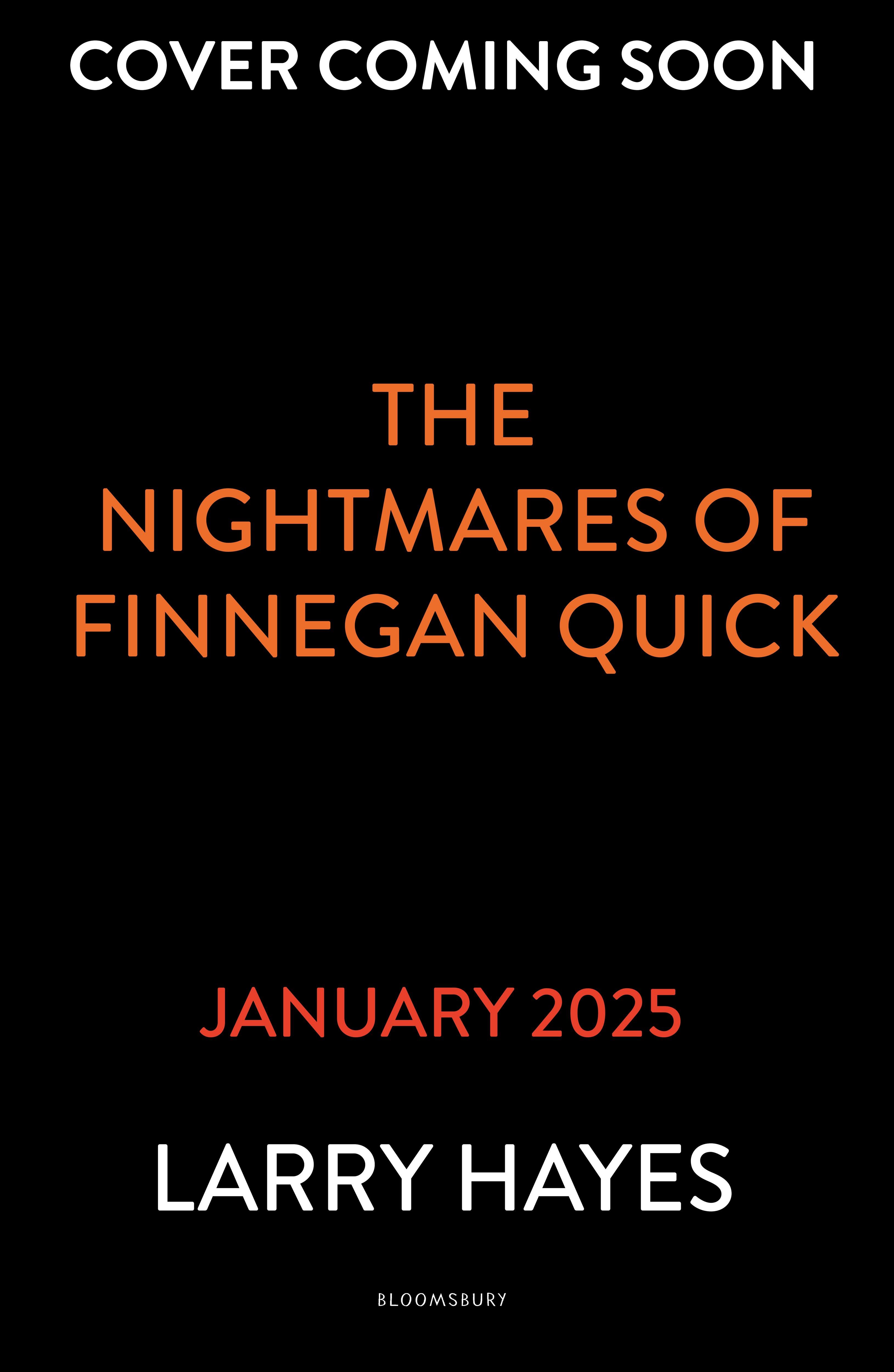 The Nightmares of Finnegan Quick