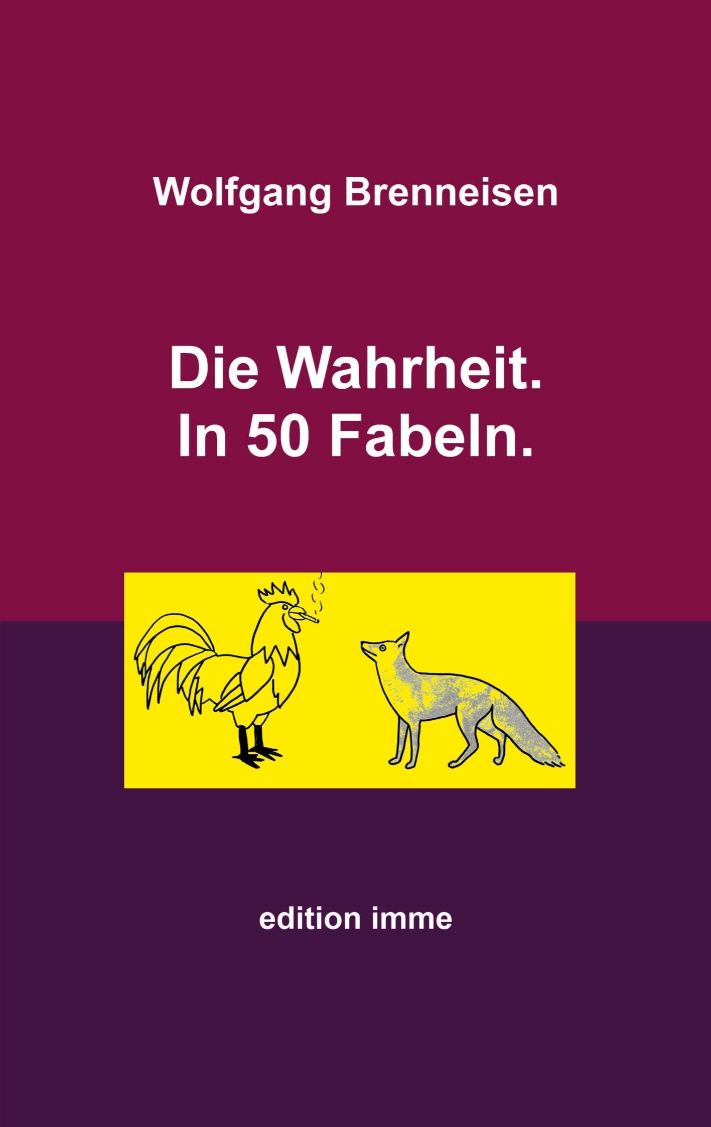 Die Wahrheit. In 50 Fabeln.