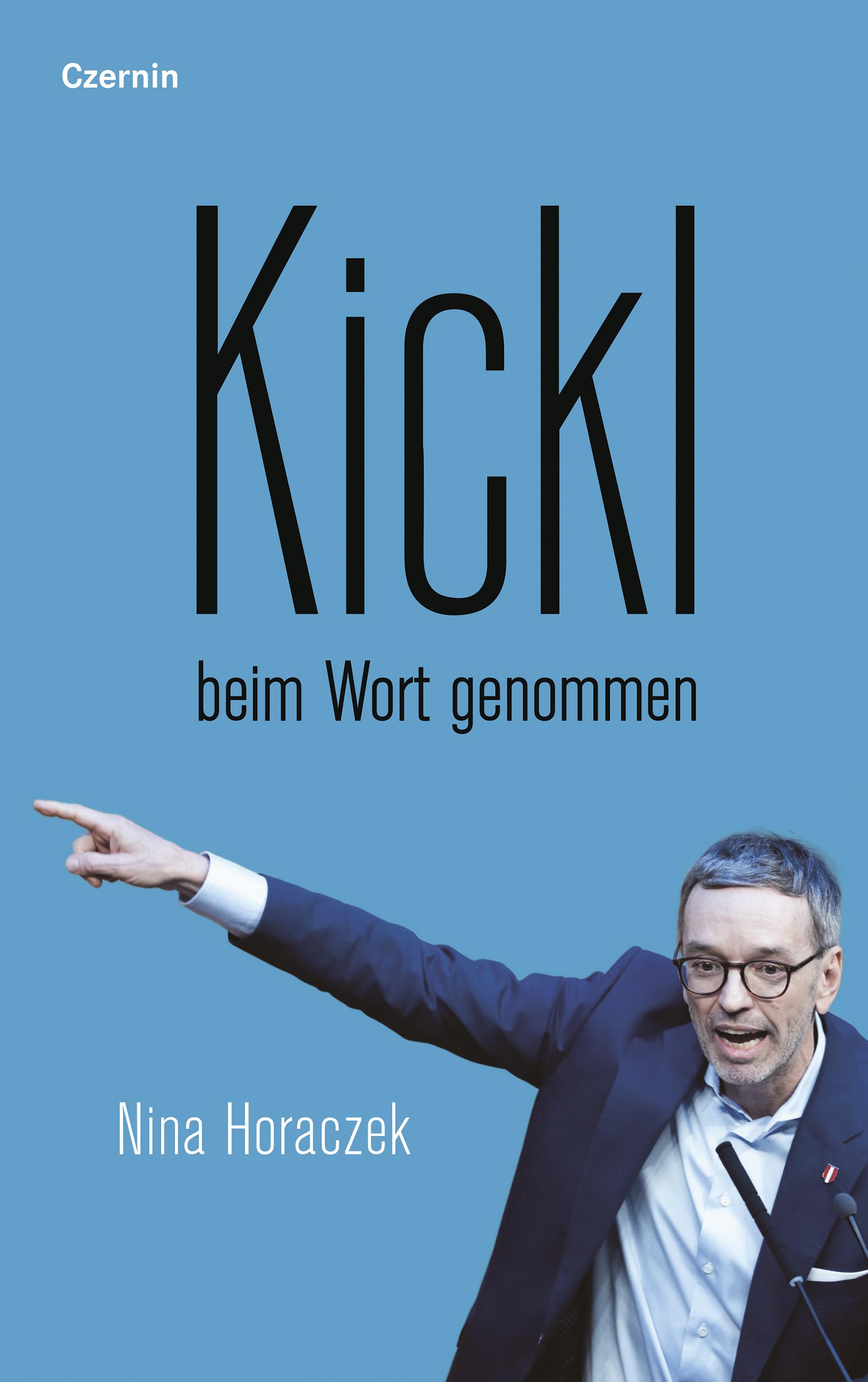 Kickl beim Wort genommen