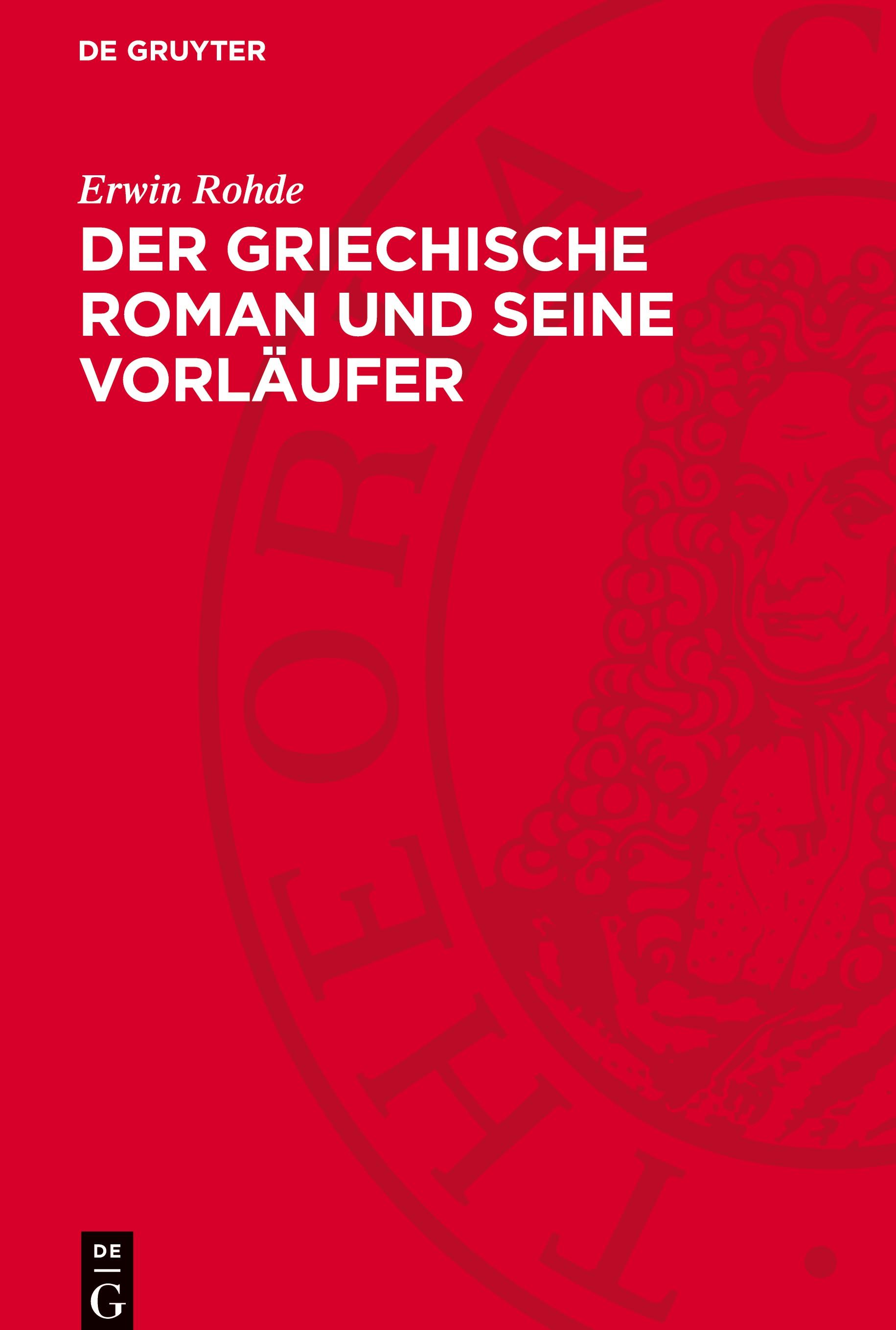 Der griechische Roman und seine Vorläufer