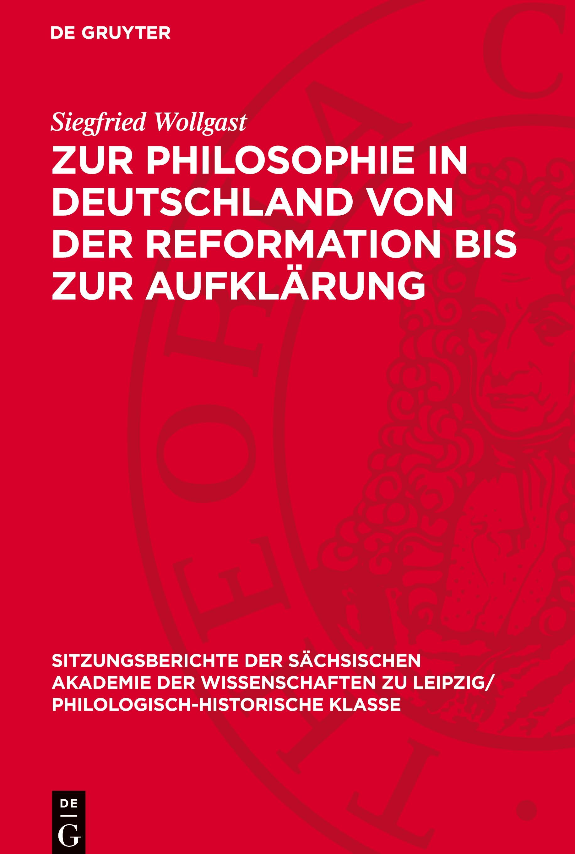 Zur Philosophie in Deutschland von der Reformation bis zur Aufklärung