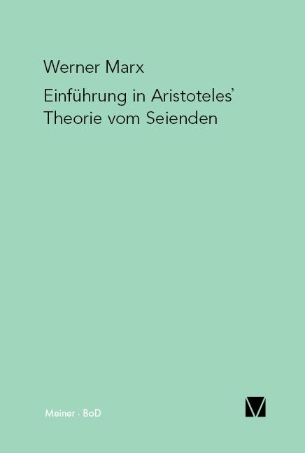 Einführung in Aristoteles' Theorie vom Seienden