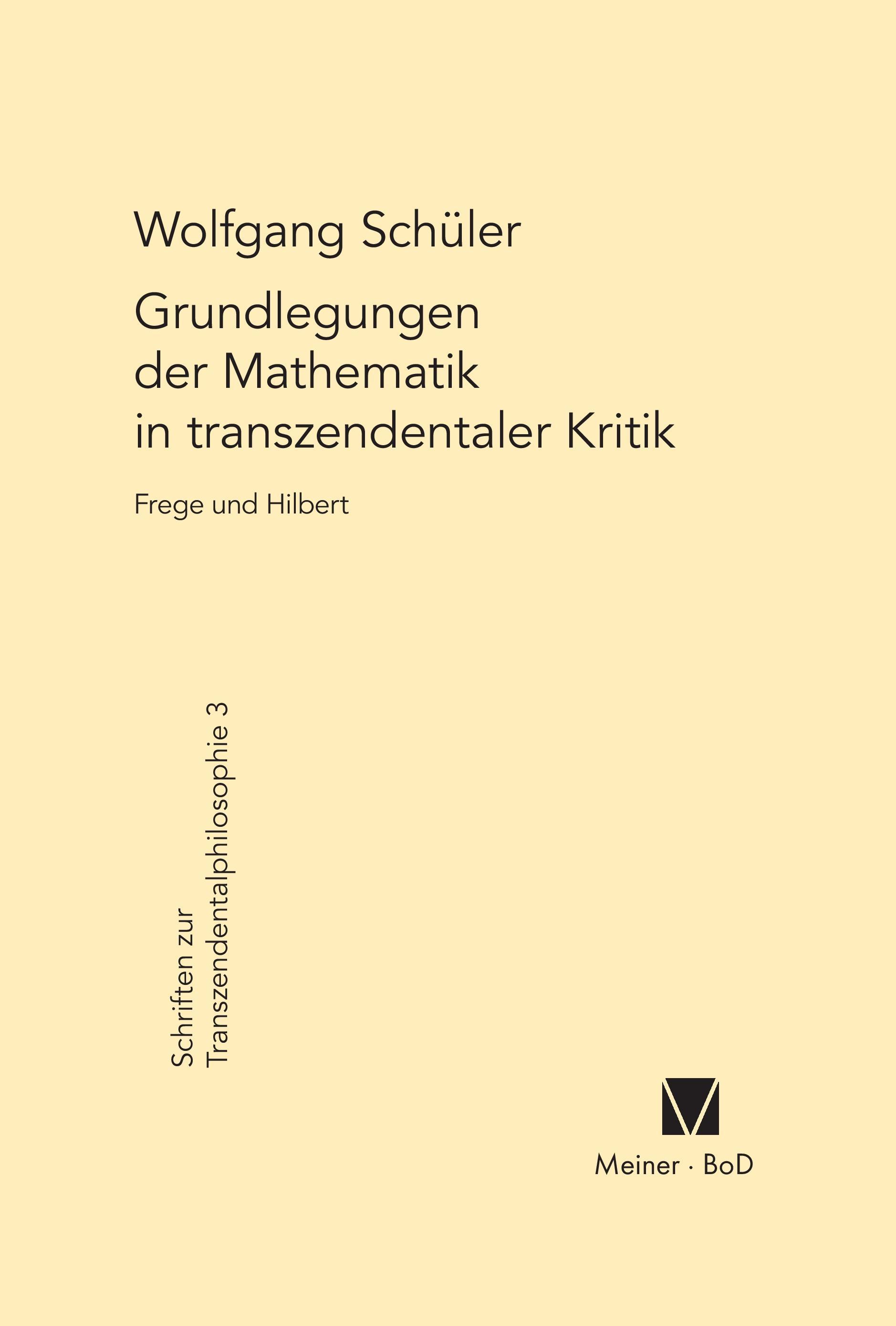 Grundlegungen der Mathematik in transzendentaler Kritik